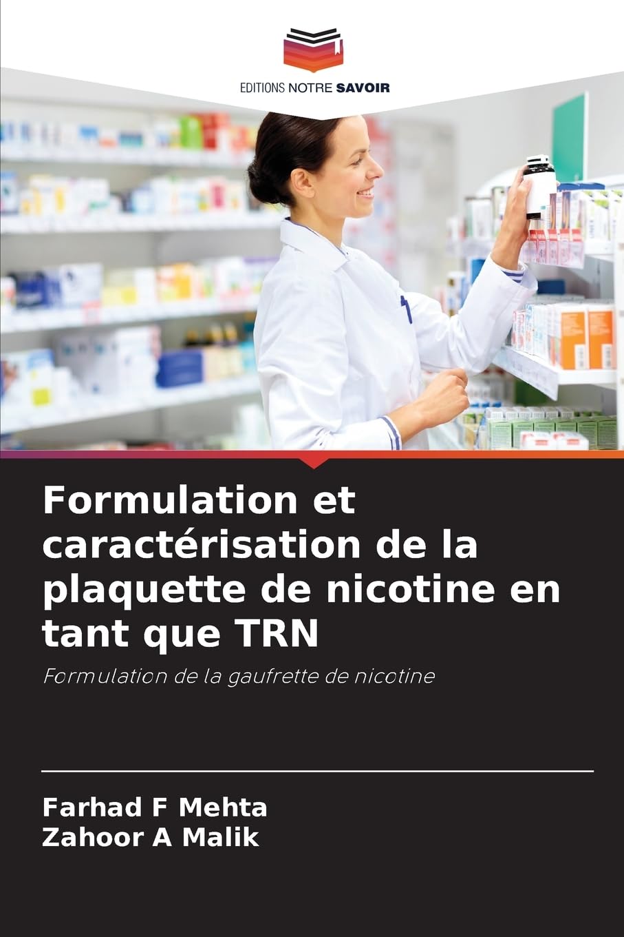 Formulation et caractérisation de la plaquette de nicotine en tant que TRN Medicine