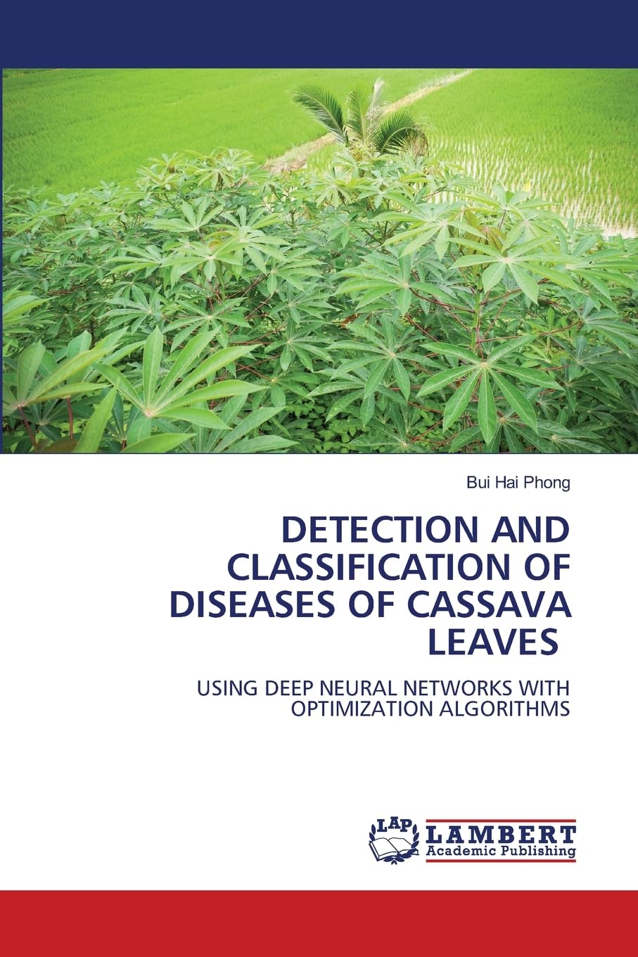 DETECTION AND CLASSIFICATION OF DISEASES OF CASSAVA LEAVES Computer Science