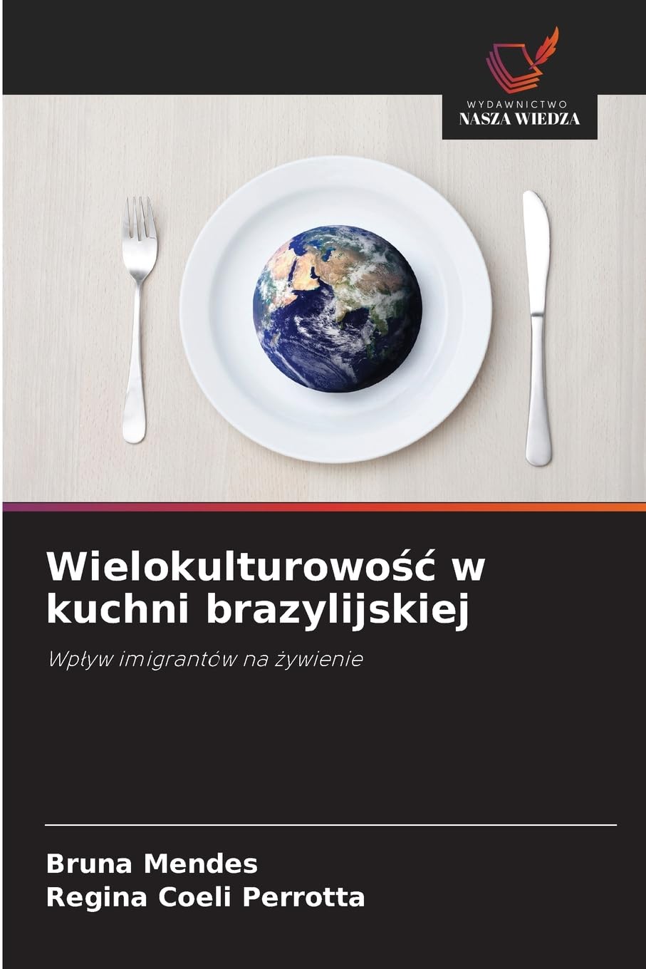 Wielokulturowo¿¿ w kuchni brazylijskiej Natural Sciences