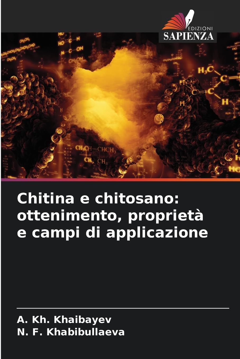 Chitina e chitosano: ottenimento, proprietà e campi di applicazione Medicine