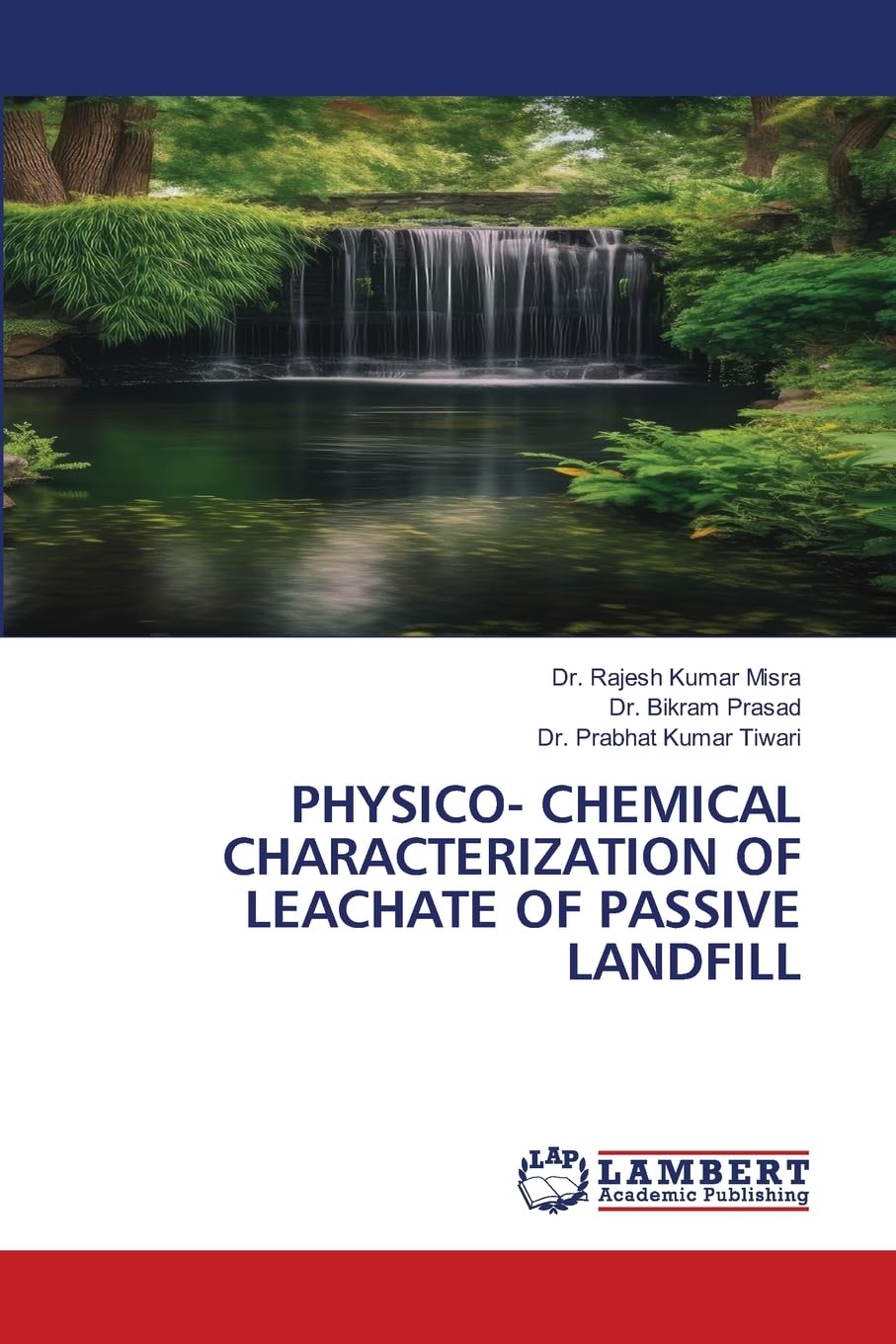 PHYSICO- CHEMICAL CHARACTERIZATION OF LEACHATE OF PASSIVE LANDFILL Business & Technology