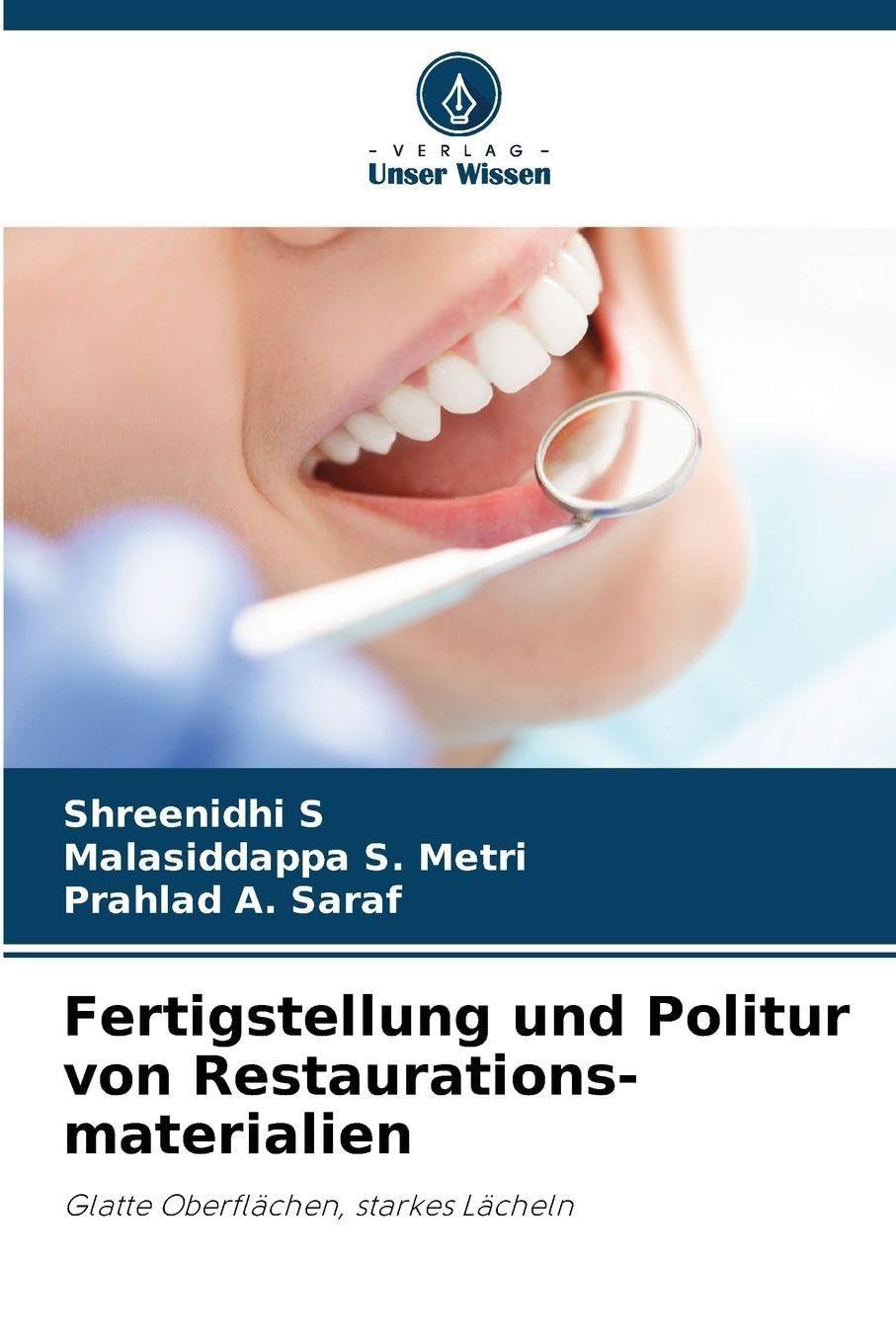 Fertigstellung und Politur von Restaurations-materialien Medicine