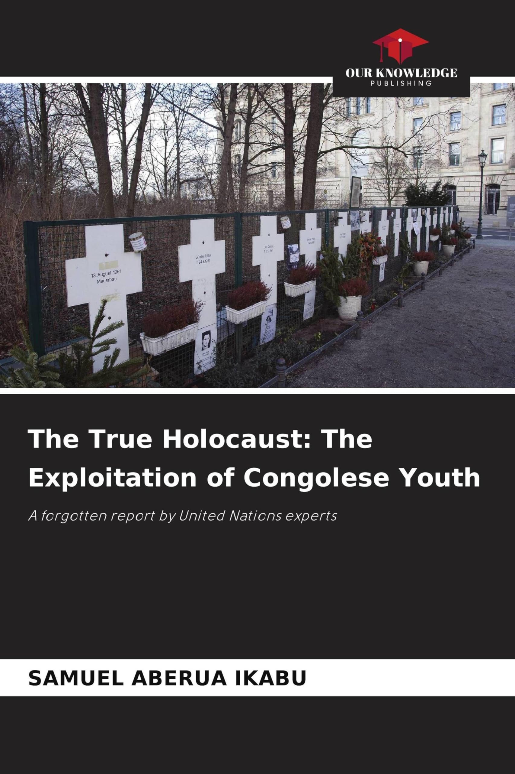 The True Holocaust: The Exploitation of Congolese Youth German history