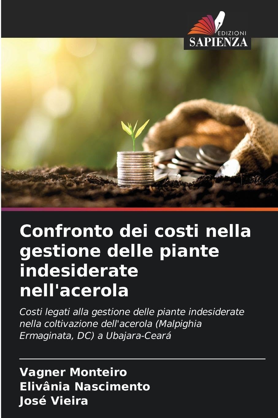 Confronto dei costi nella gestione delle piante indesiderate nell'acerola Natural Sciences