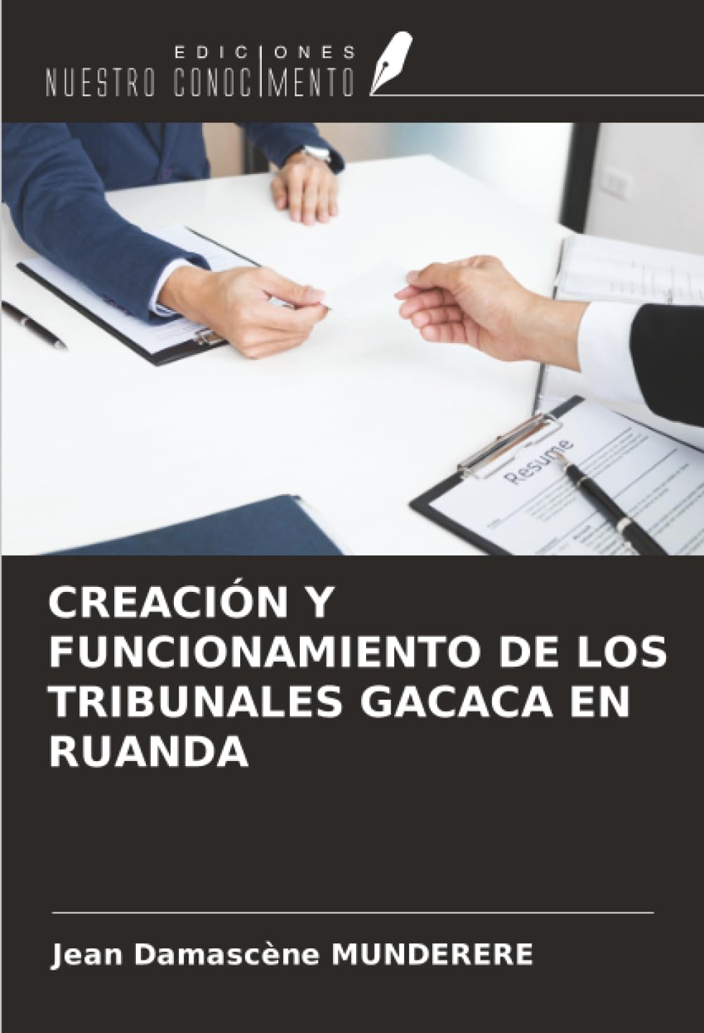 CREACIÓN Y FUNCIONAMIENTO DE LOS TRIBUNALES GACACA EN RUANDA Law
