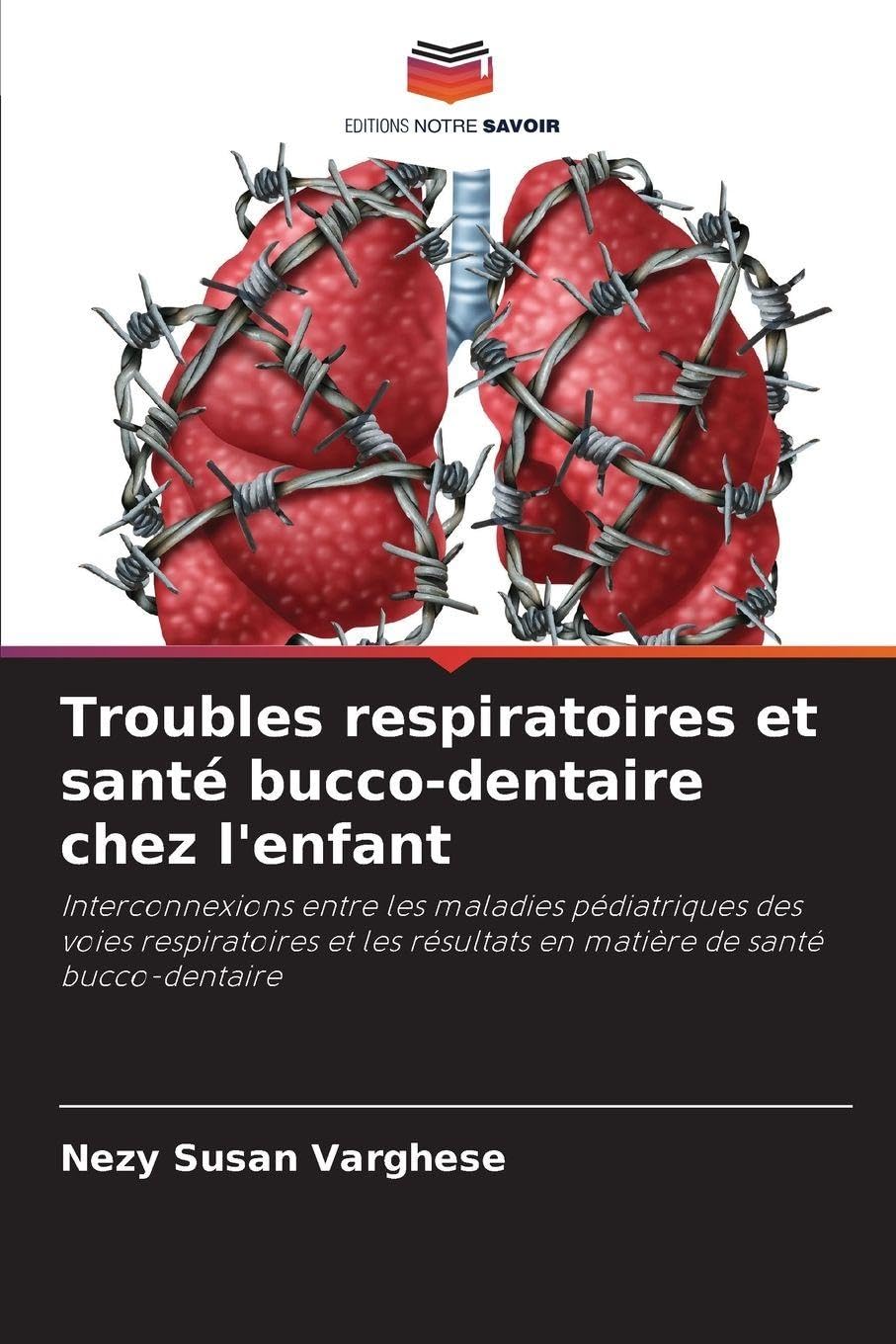 Troubles respiratoires et santé bucco-dentaire chez l'enfant Medicine
