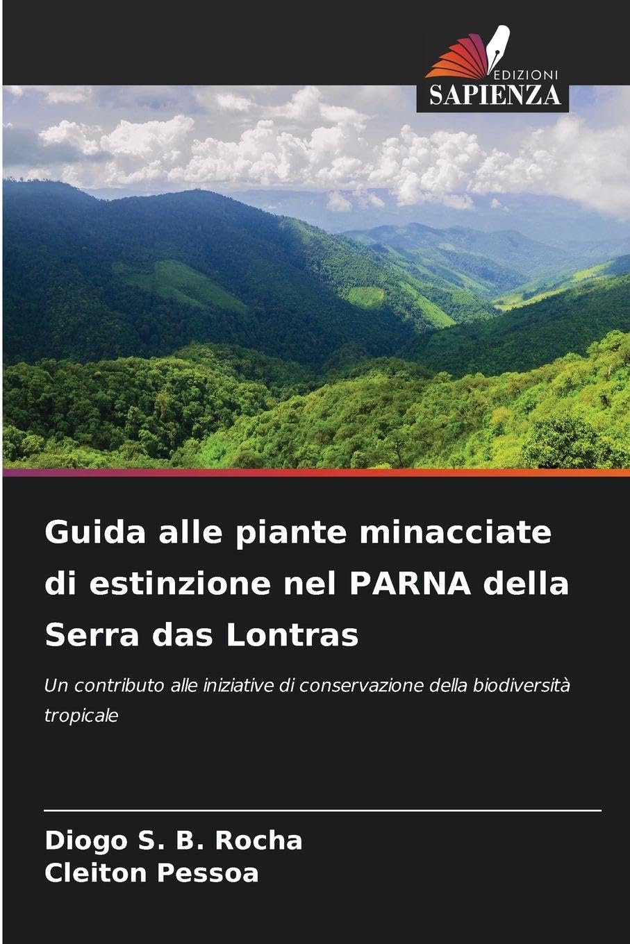 Guida alle piante minacciate di estinzione nel PARNA della Serra das Lontras Natural Sciences