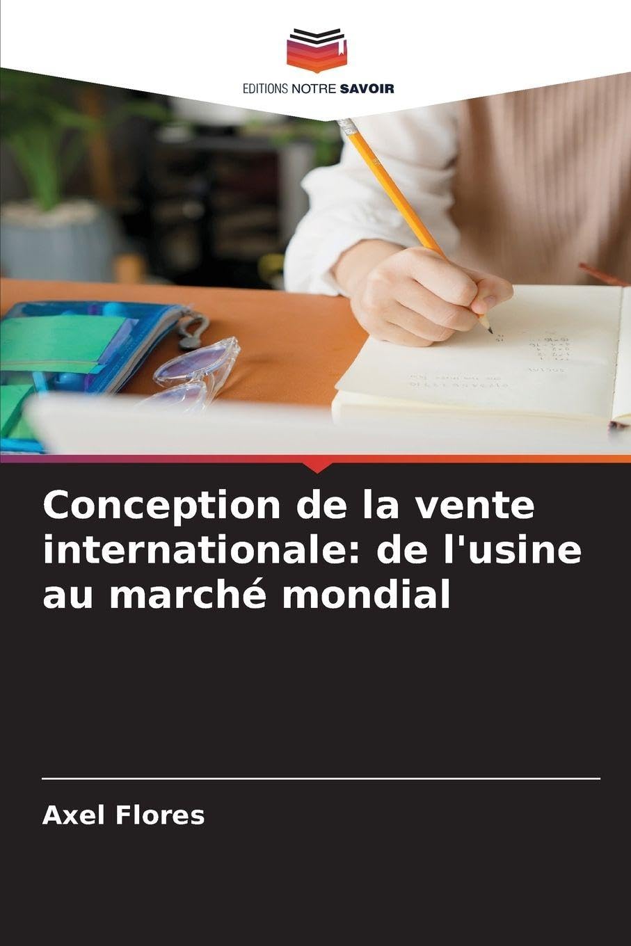 Conception de la vente internationale: de l'usine au marché mondial Law
