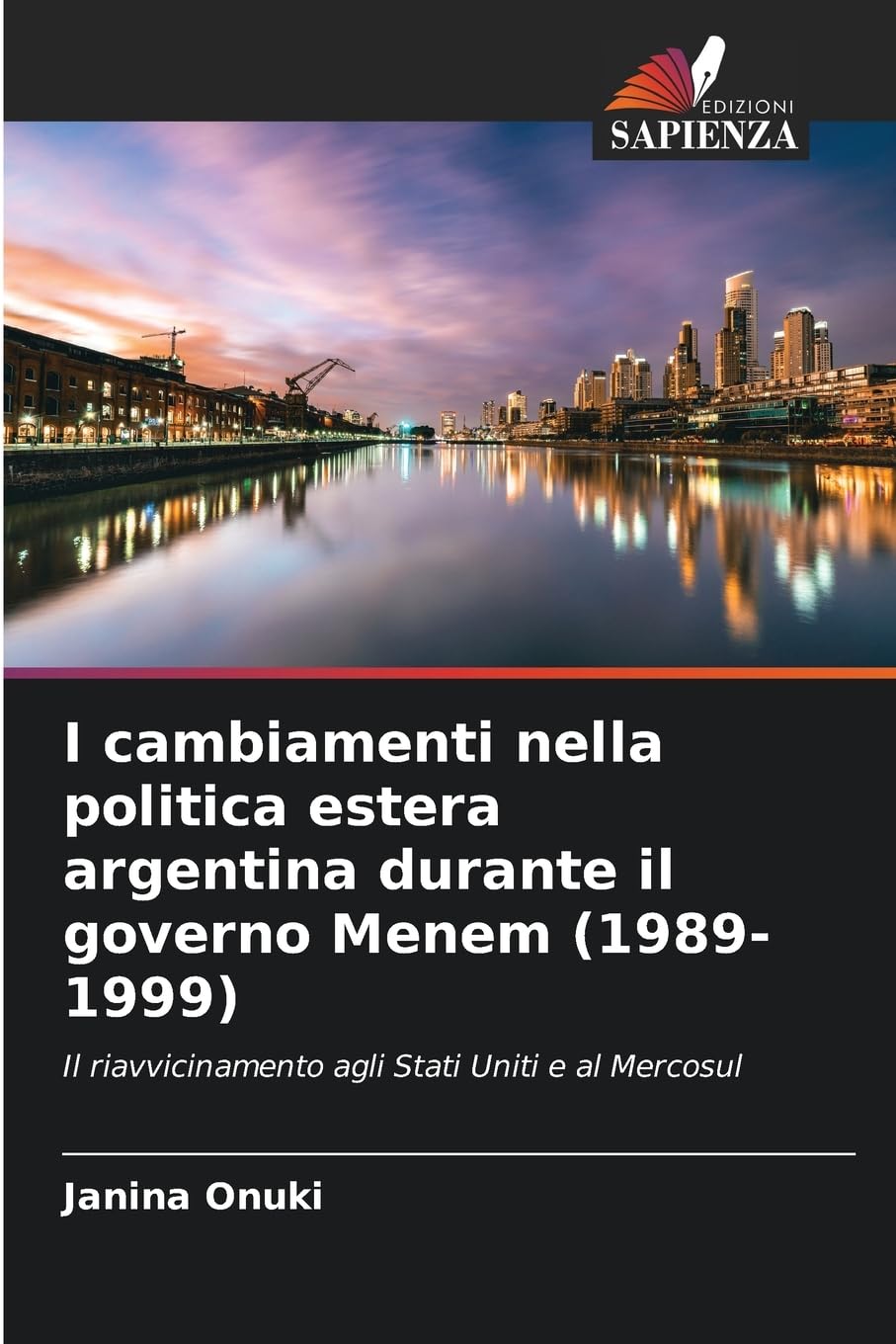 I cambiamenti nella politica estera argentina durante il governo Menem (1989-1999) Law