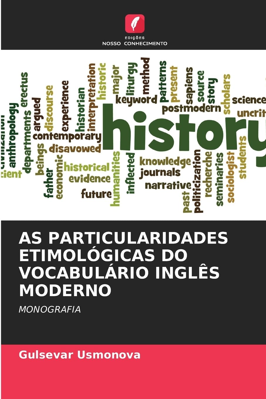 AS PARTICULARIDADES ETIMOLÓGICAS DO VOCABULÁRIO INGLÊS MODERNO Business, Finance & Career