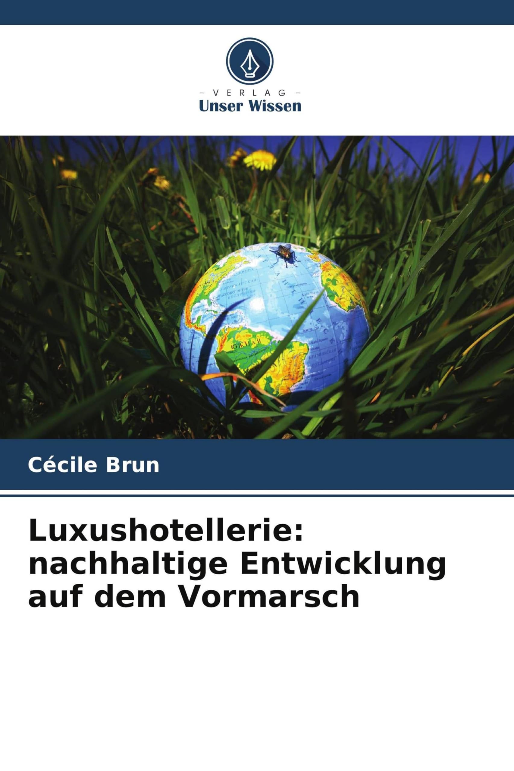 Luxushotellerie: nachhaltige Entwicklung auf dem Vormarsch Natural Sciences