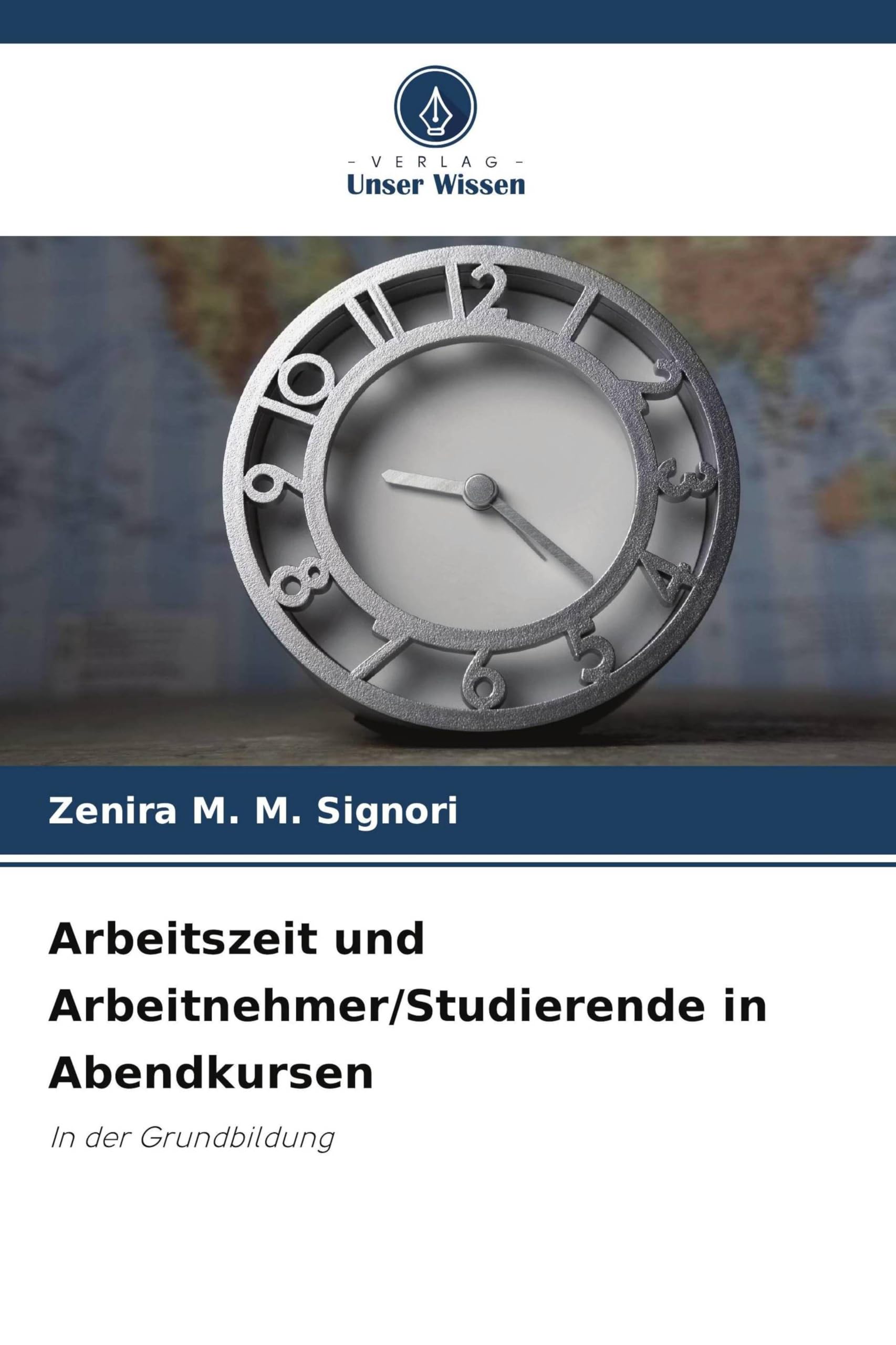 Arbeitszeit und Arbeitnehmer/Studierende in Abendkursen Books