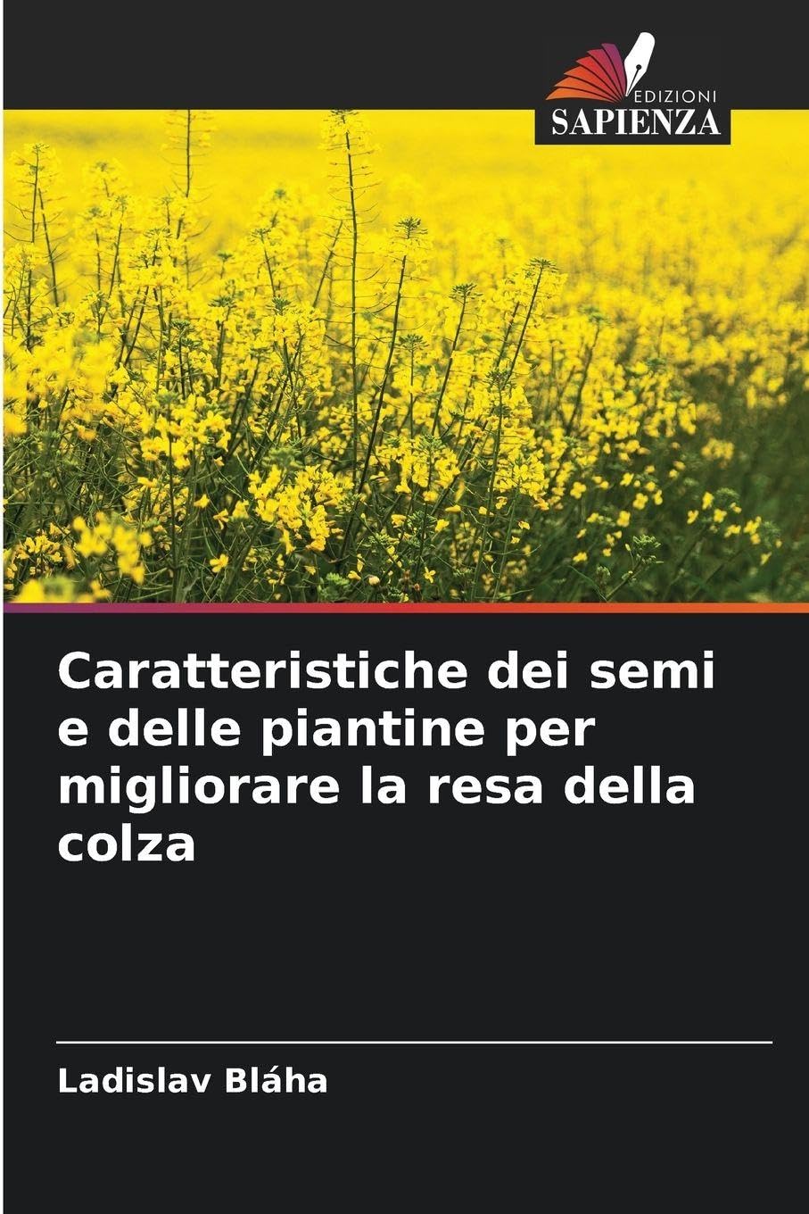 Caratteristiche dei semi e delle piantine per migliorare la resa della colza Natural Sciences