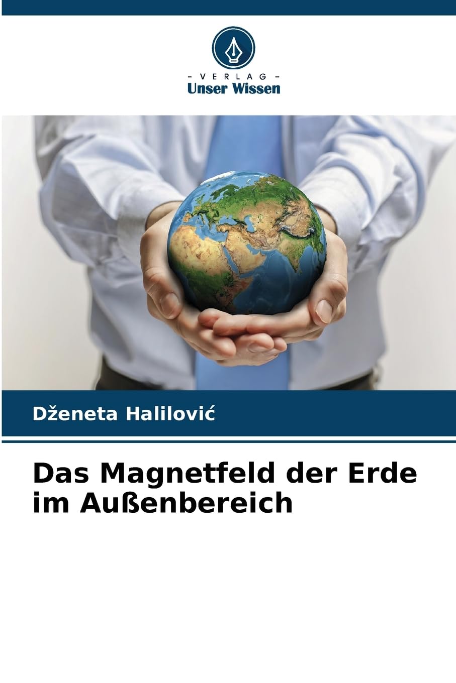 Das Magnetfeld der Erde im Außenbereich Natural Sciences