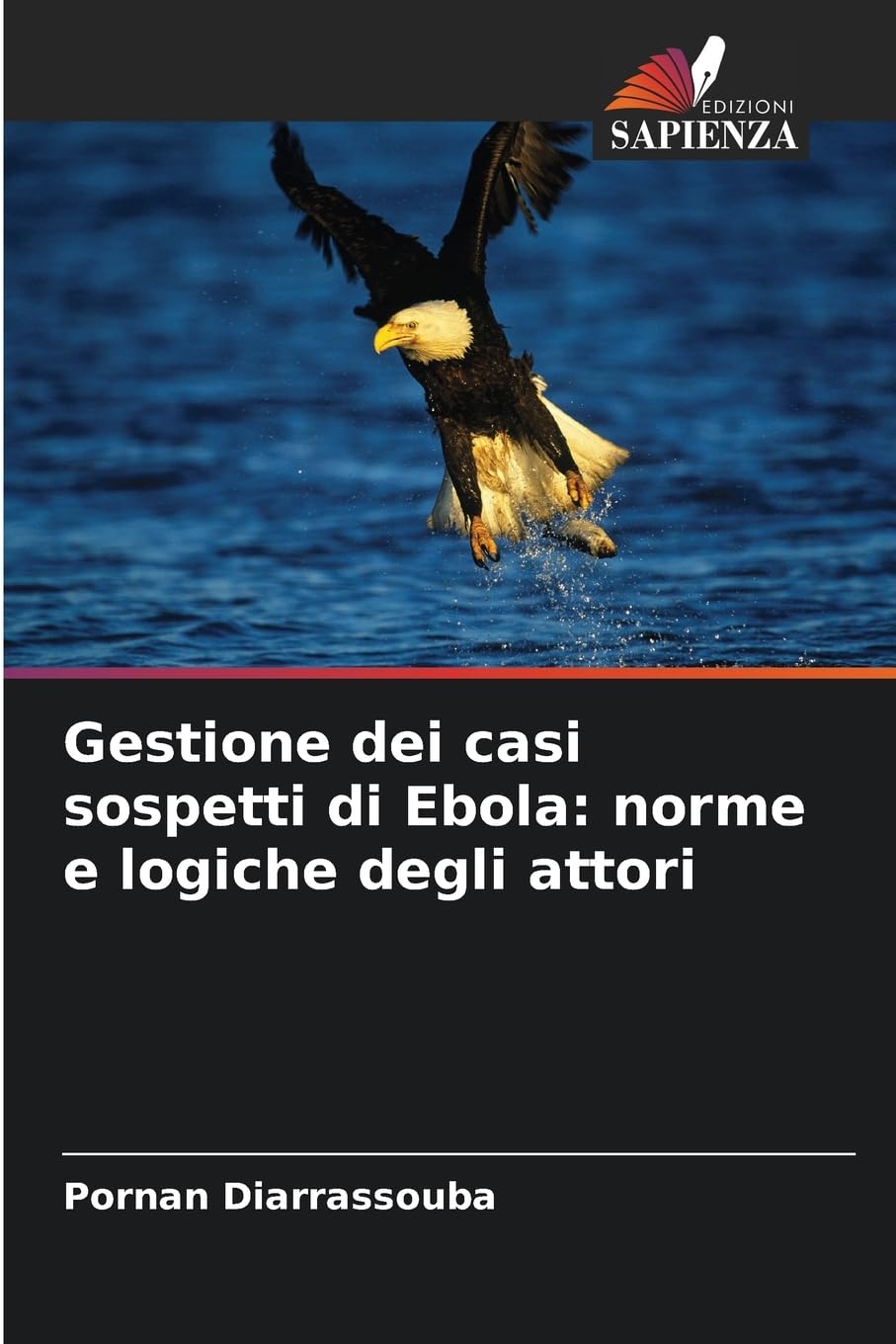 Gestione dei casi sospetti di Ebola: norme e logiche degli attori Law