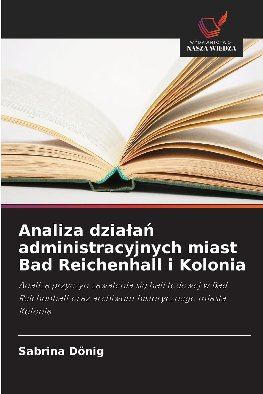 Analiza dzia¿a¿ administracyjnych miast Bad Reichenhall i Kolonia Law
