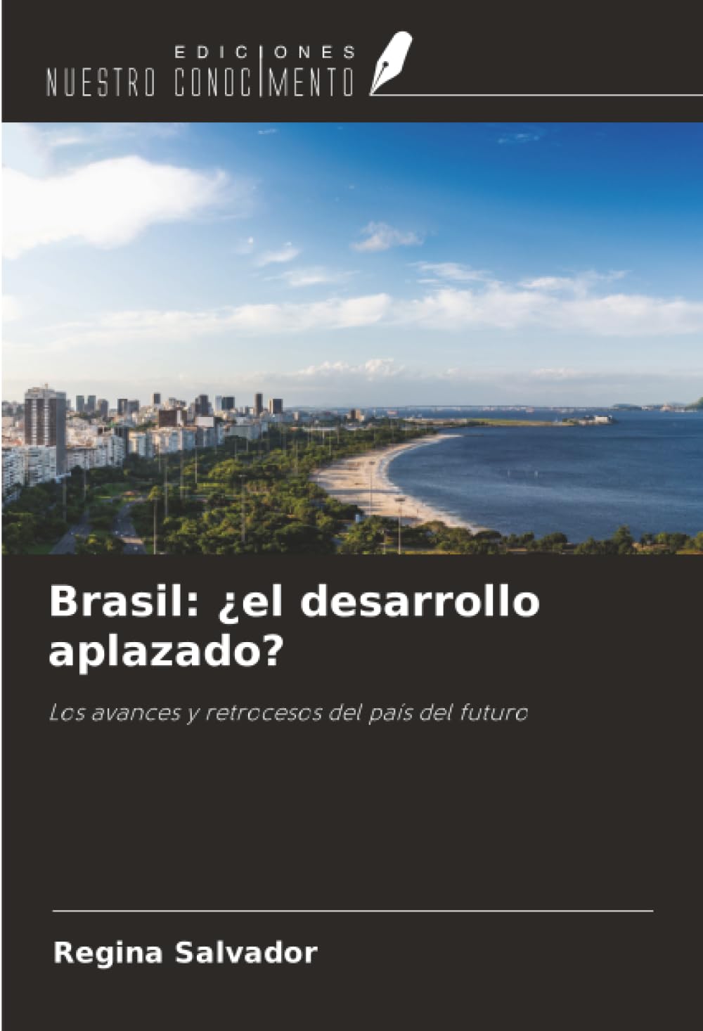 Brasil: ¿el desarrollo aplazado? Geology & Geography