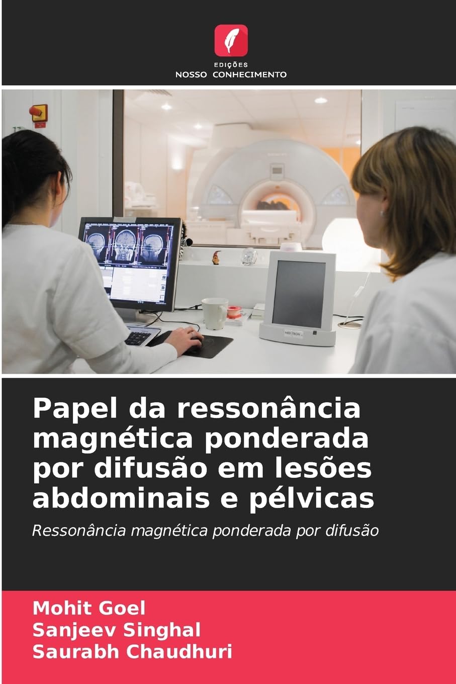 Papel da ressonância magnética ponderada por difusão em lesões abdominais e pélvicas Medicine