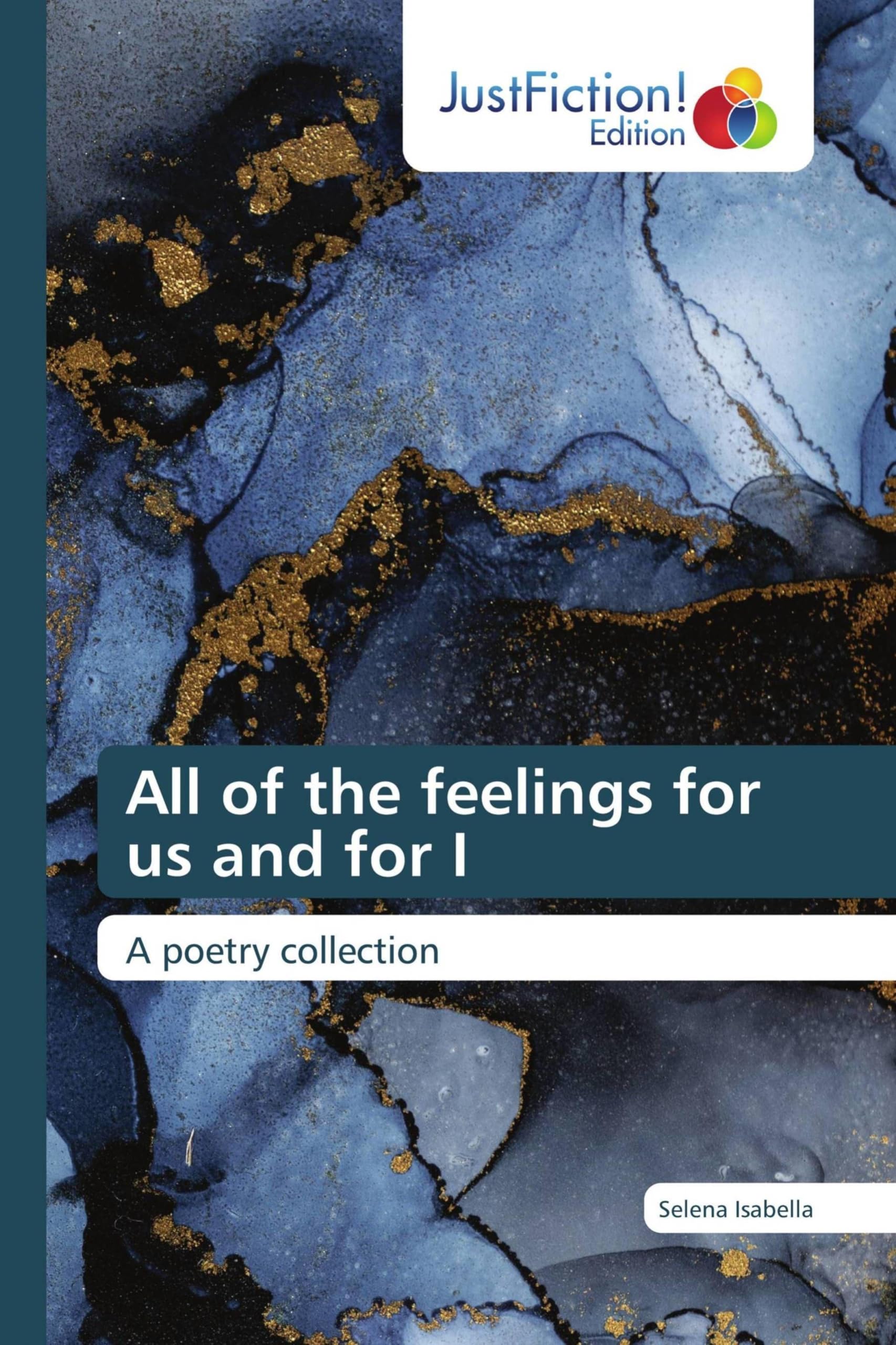 All of the feelings for us and for I Poetry