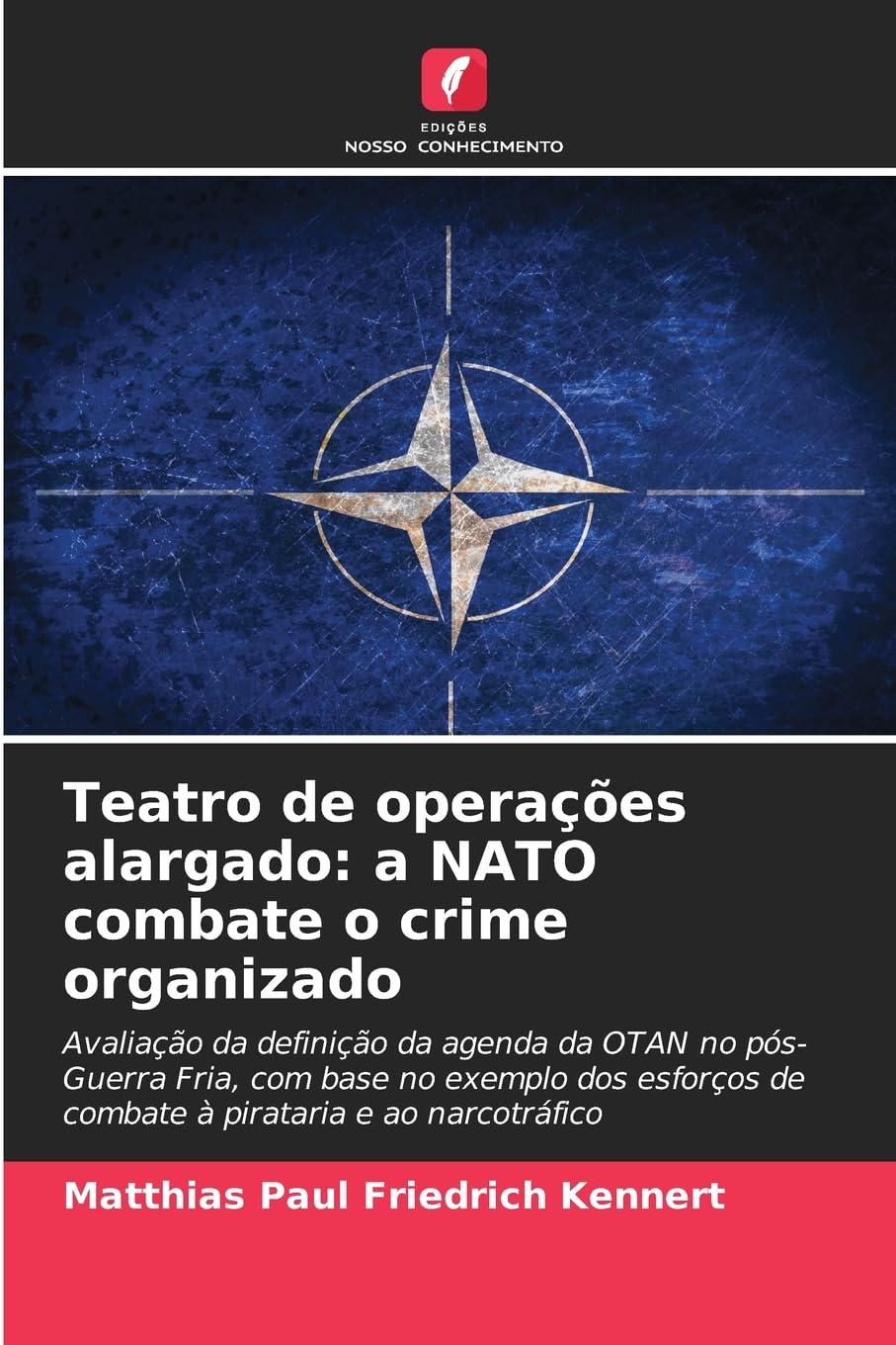 Teatro de operações alargado: a NATO combate o crime organizado Law