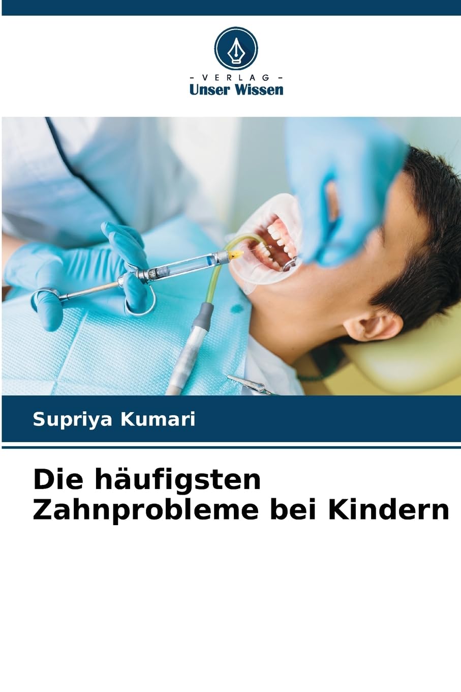 Die häufigsten Zahnprobleme bei Kindern Medicine