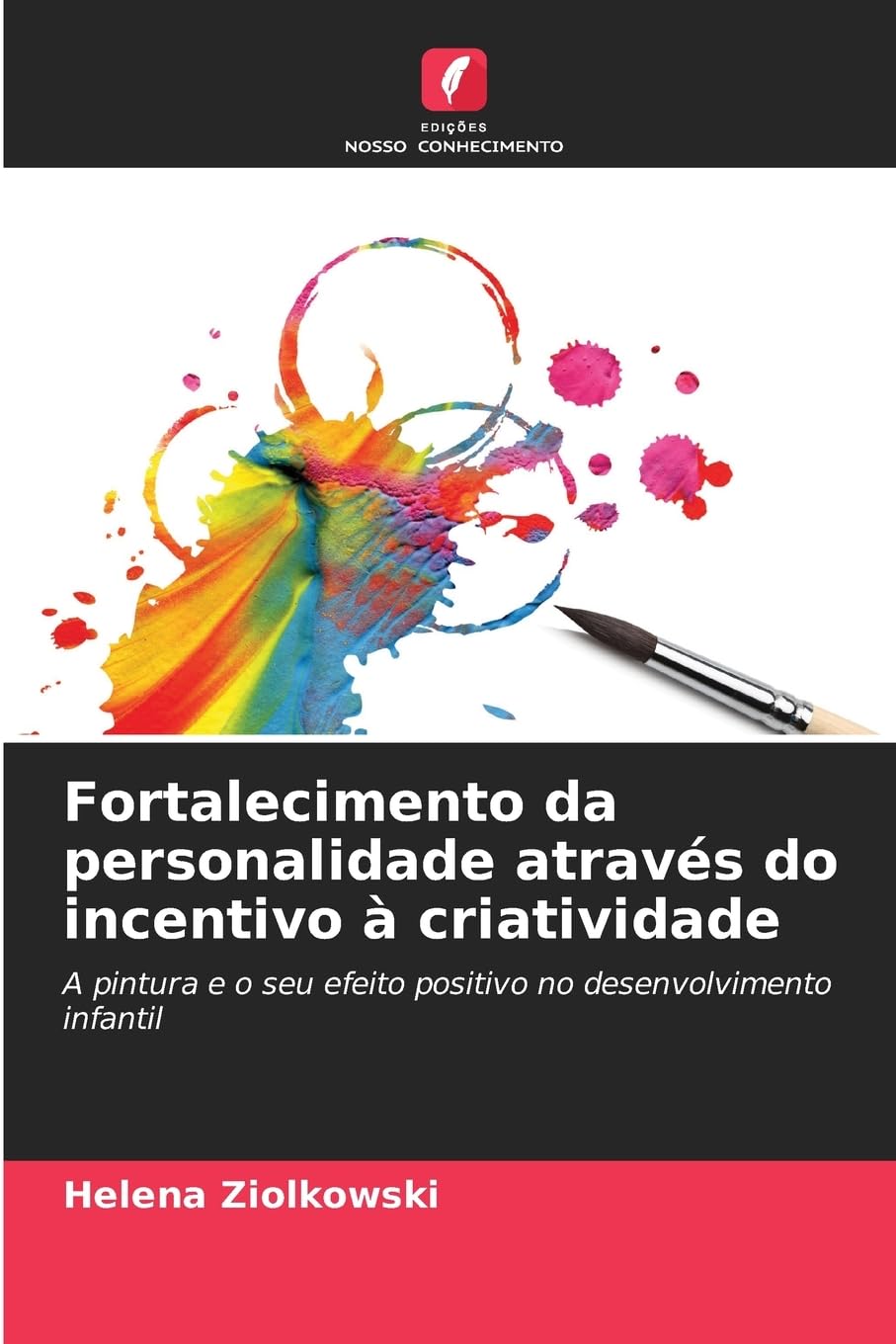 Fortalecimento da personalidade através do incentivo à criatividade Books