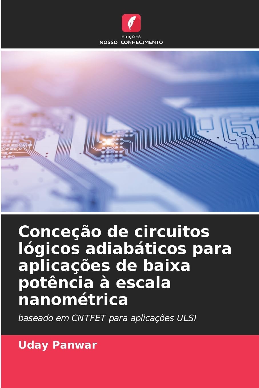 Conceção de circuitos lógicos adiabáticos para aplicações de baixa potência à escala nanométrica Business & Technology