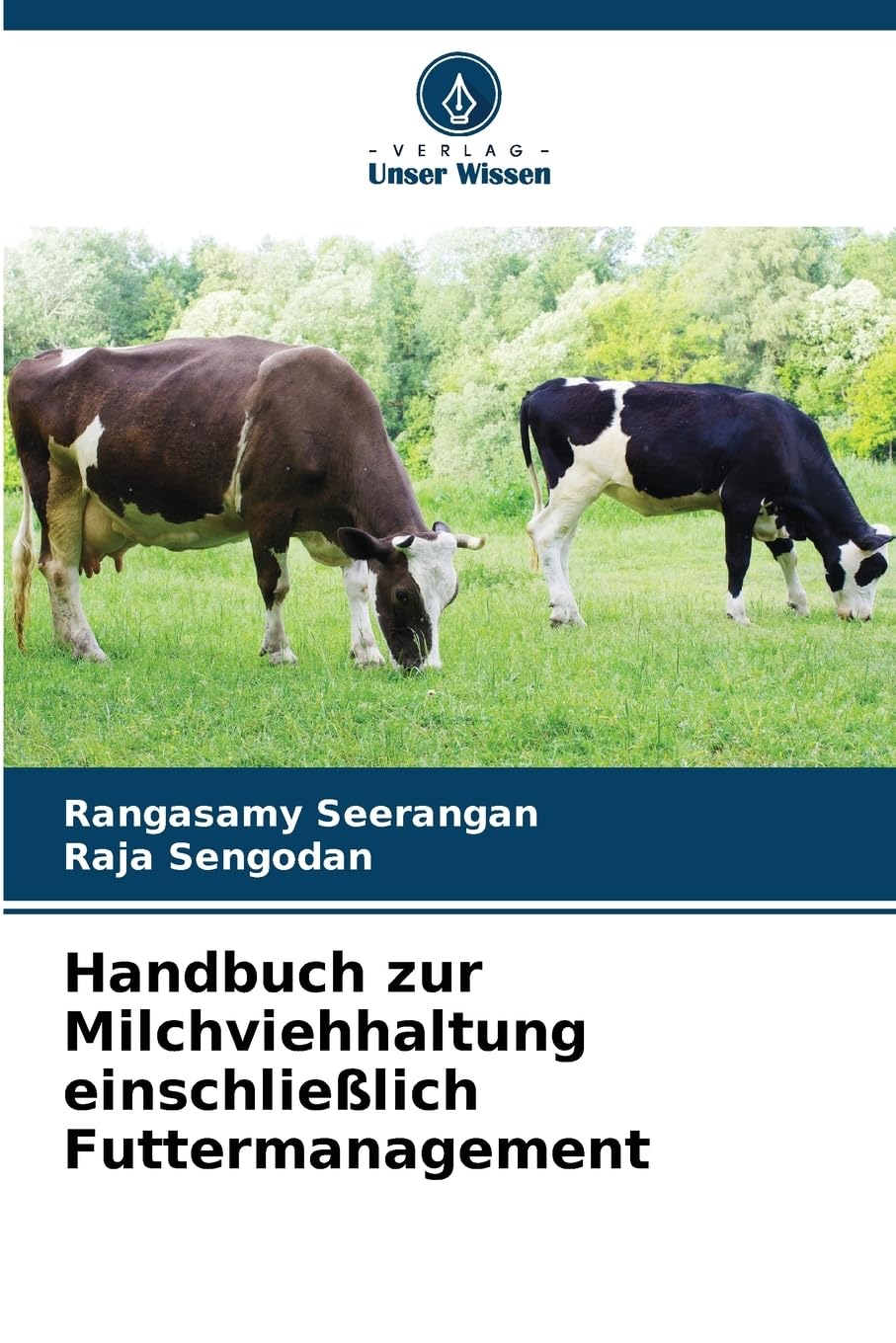 Handbuch zur Milchviehhaltung einschließlich Futtermanagement Medicine