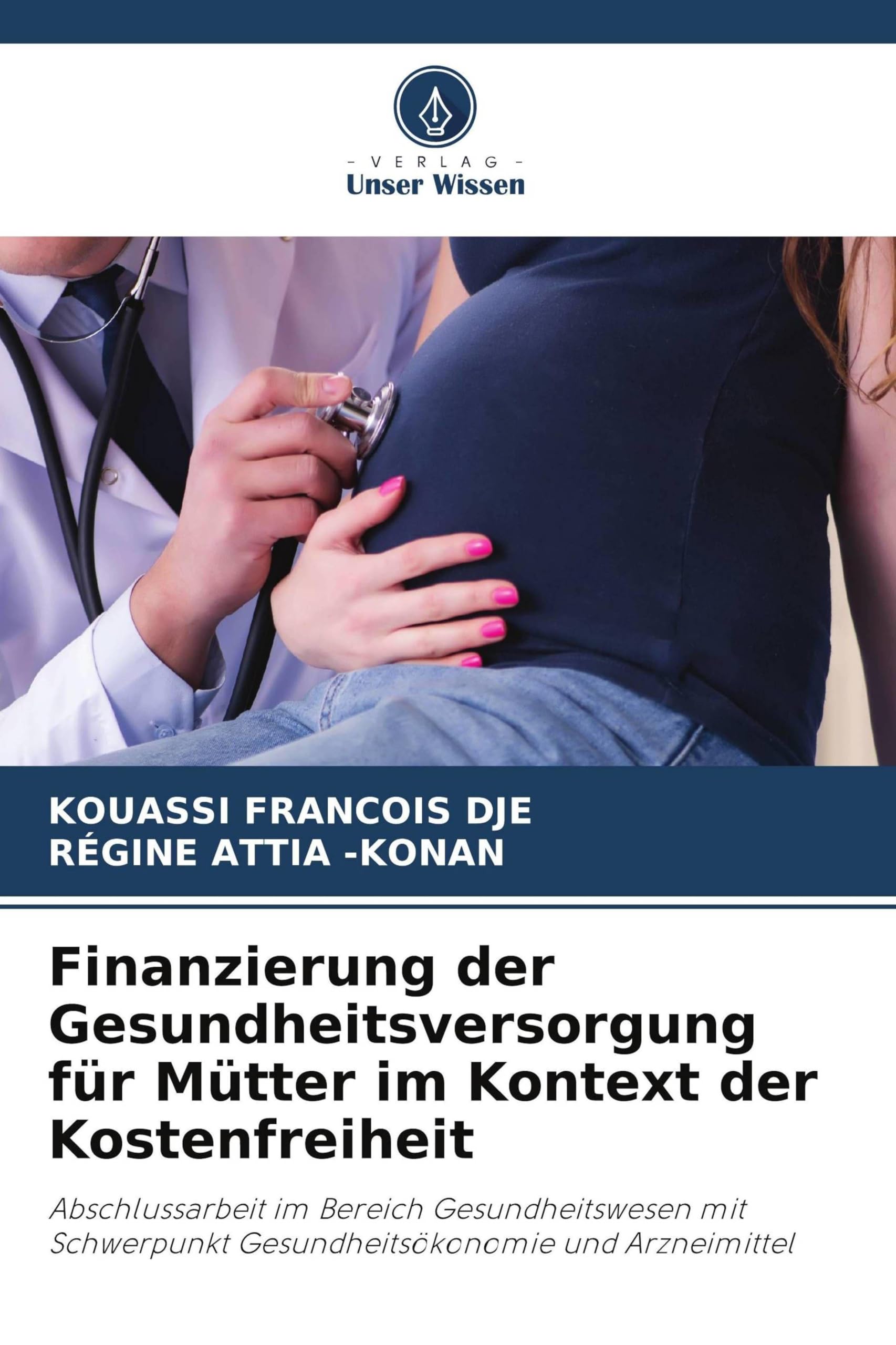 Finanzierung der Gesundheitsversorgung für Mütter im Kontext der Kostenfreiheit Law