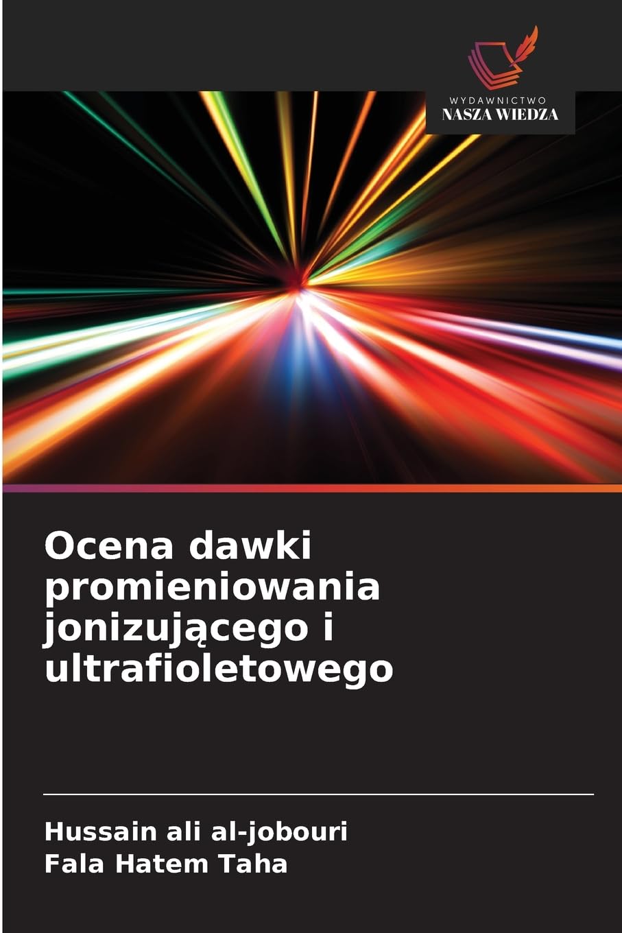 Ocena dawki promieniowania jonizuj¿cego i ultrafioletowego Natural Sciences