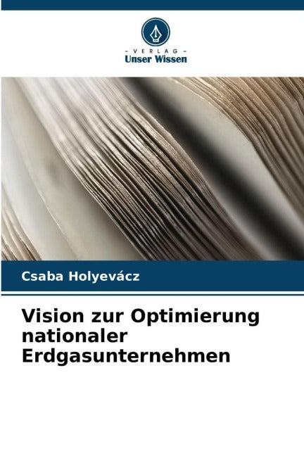 Vision zur Optimierung nationaler Erdgasunternehmen Law