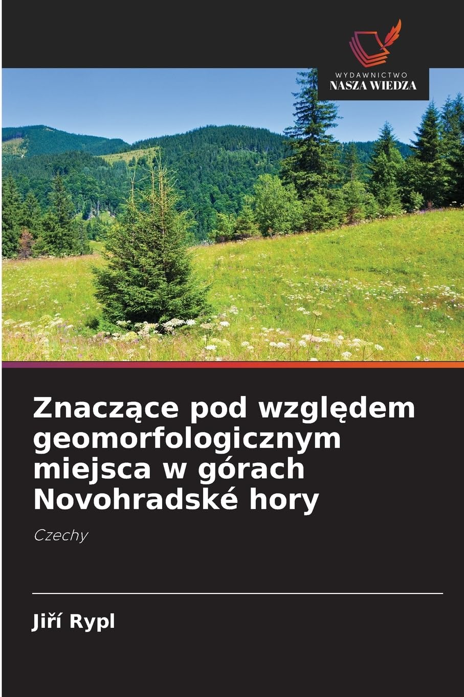 Znacz¿ce pod wzgl¿dem geomorfologicznym miejsca w górach Novohradské hory Geology & Geography