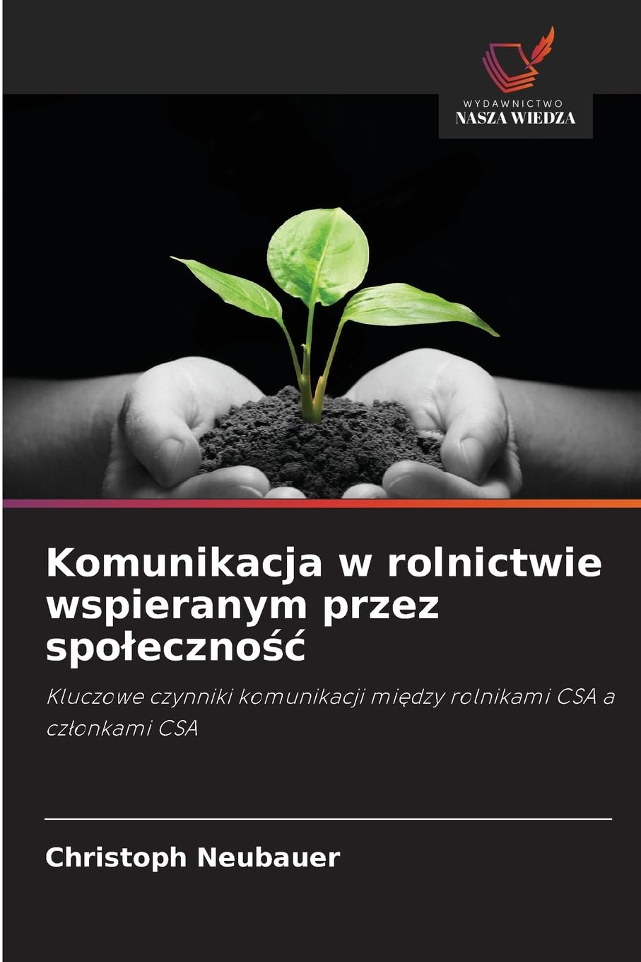 Komunikacja w rolnictwie wspieranym przez spo¿eczno¿¿ Natural Sciences