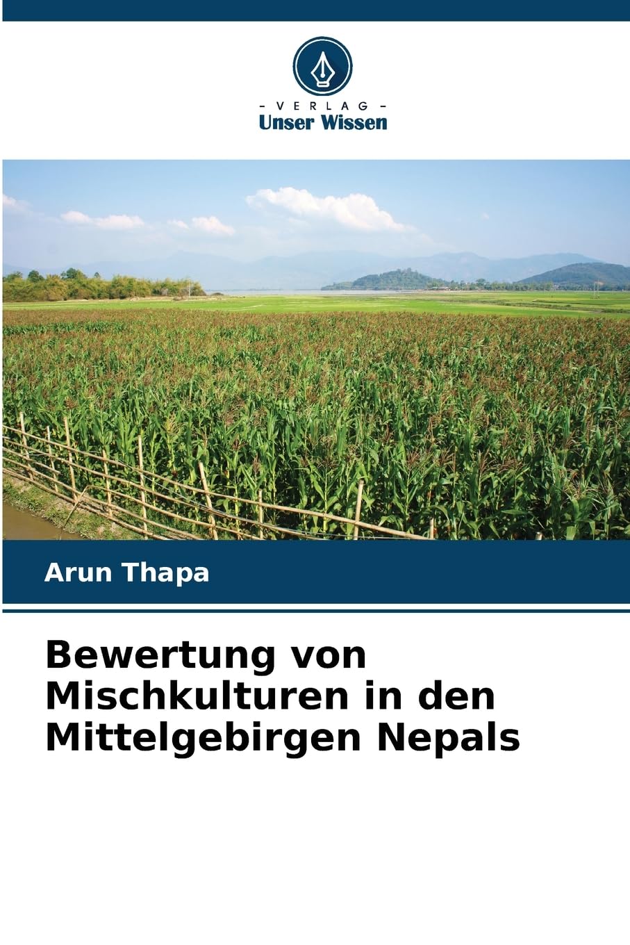 Bewertung von Mischkulturen in den Mittelgebirgen Nepals Natural Sciences