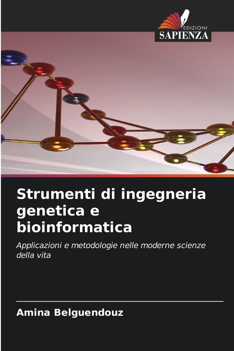 Strumenti di ingegneria genetica e bioinformatica Natural Sciences