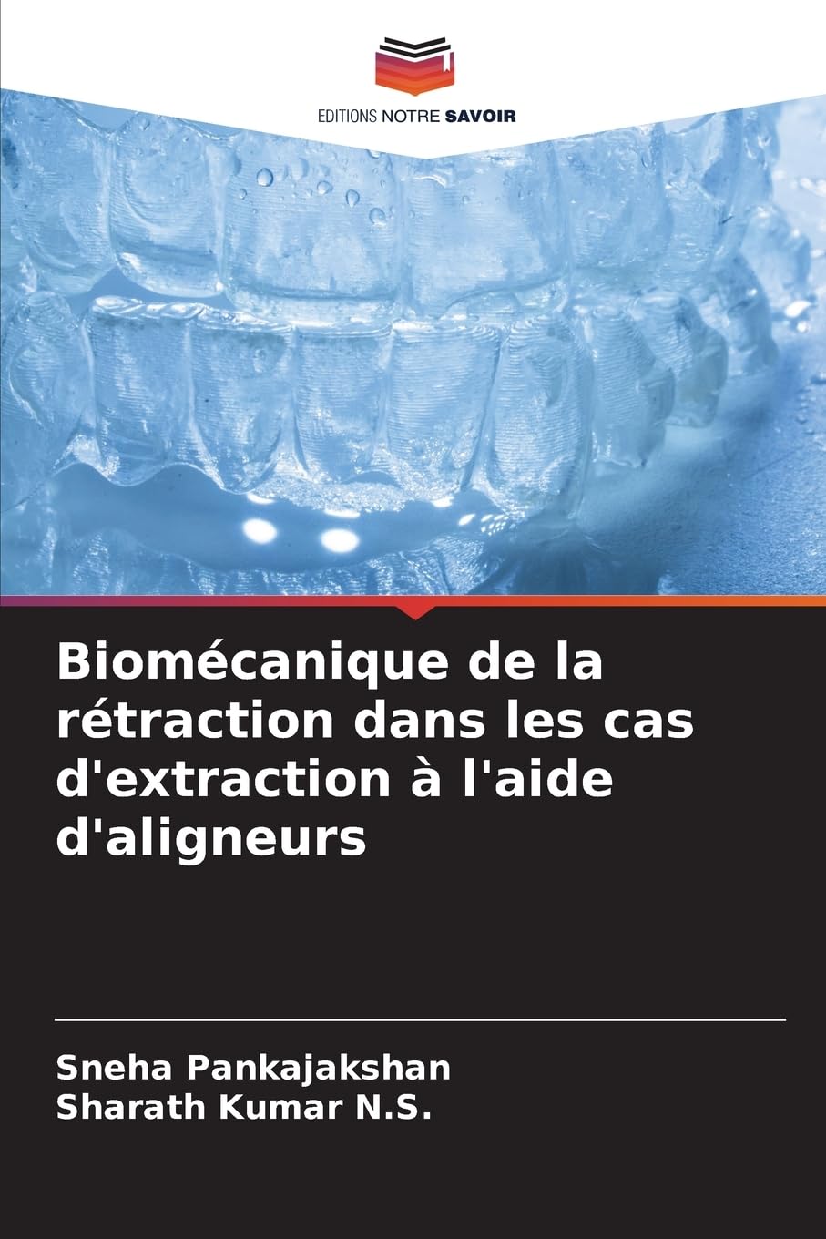 Biomécanique de la rétraction dans les cas d'extraction à l'aide d'aligneurs Medicine