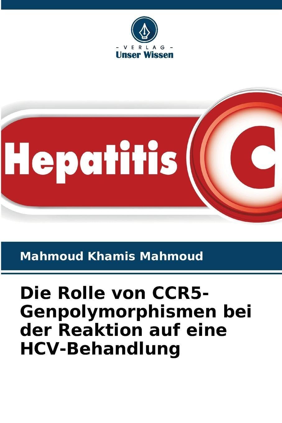 Die Rolle von CCR5-Genpolymorphismen bei der Reaktion auf eine HCV-Behandlung Medicine