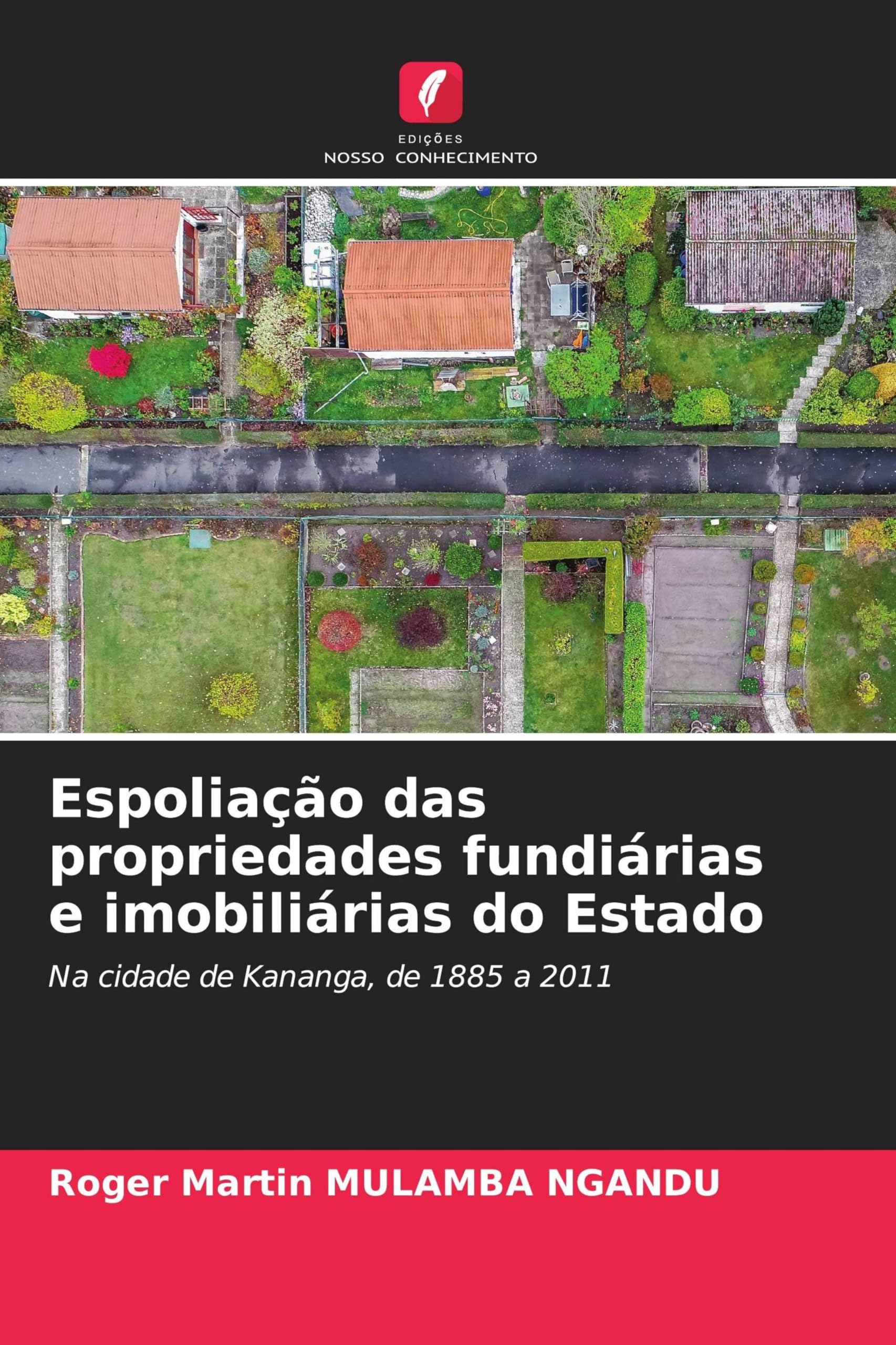 Espoliação das propriedades fundiárias e imobiliárias do Estado Law