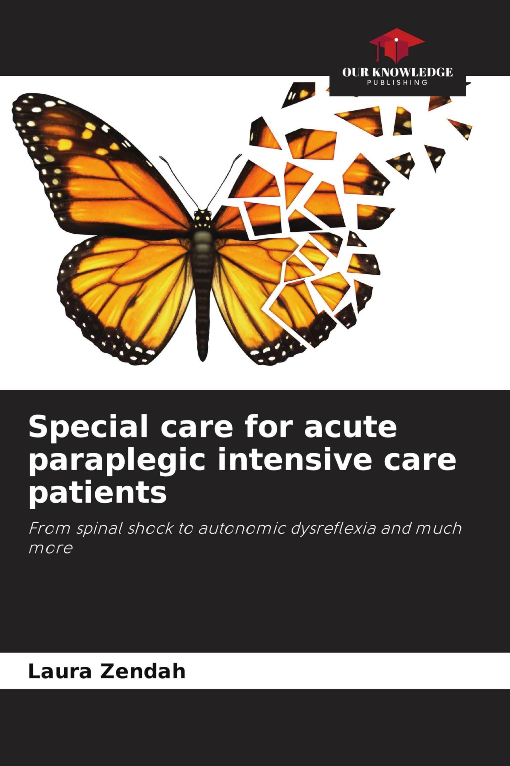 Special care for acute paraplegic intensive care patients Medicine