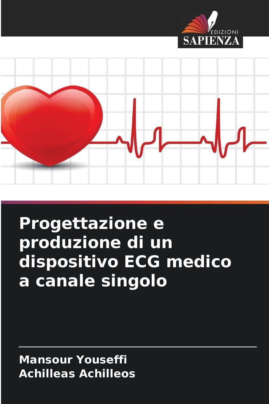 Progettazione e produzione di un dispositivo ECG medico a canale singolo Books