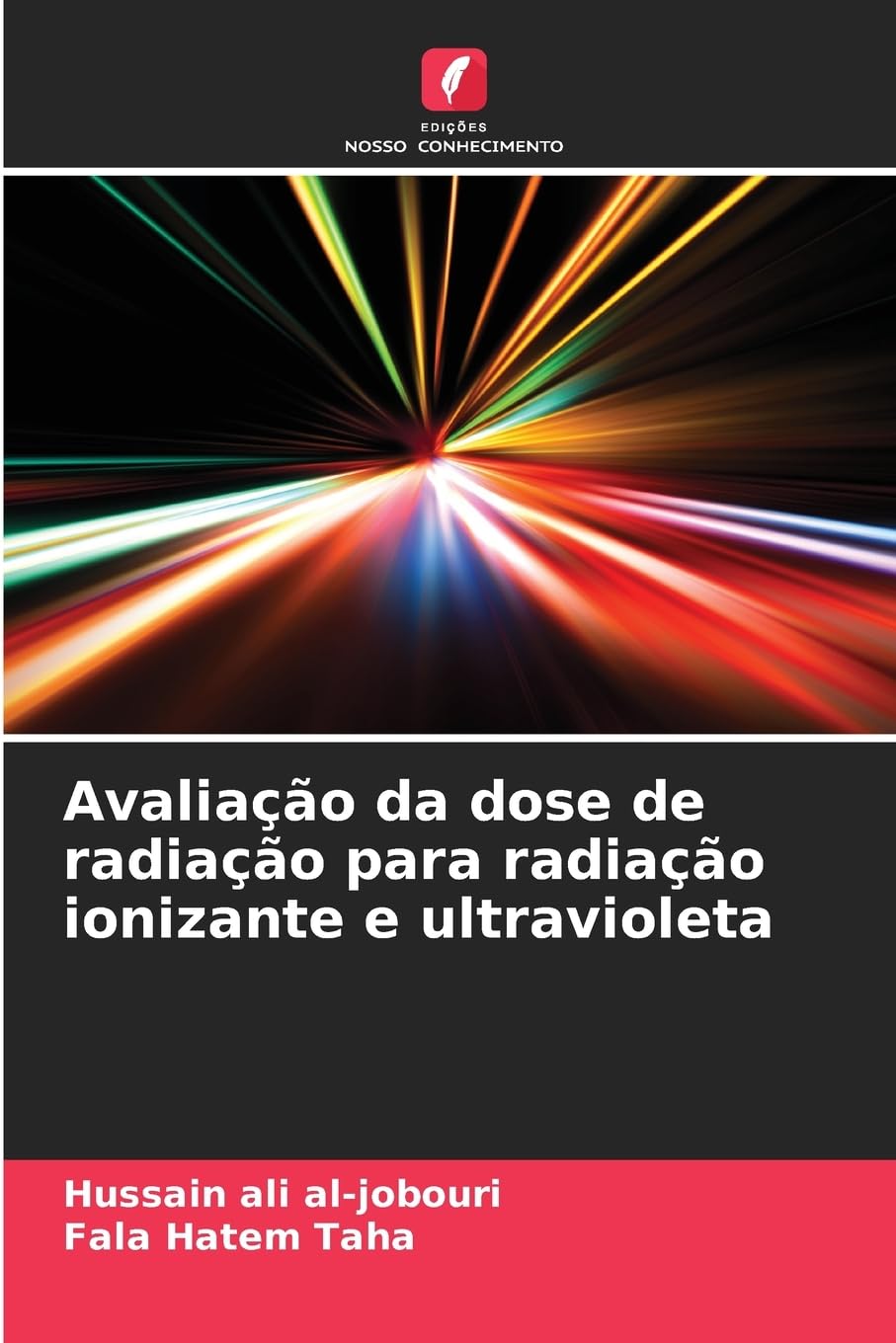 Avaliação da dose de radiação para radiação ionizante e ultravioleta Natural Sciences