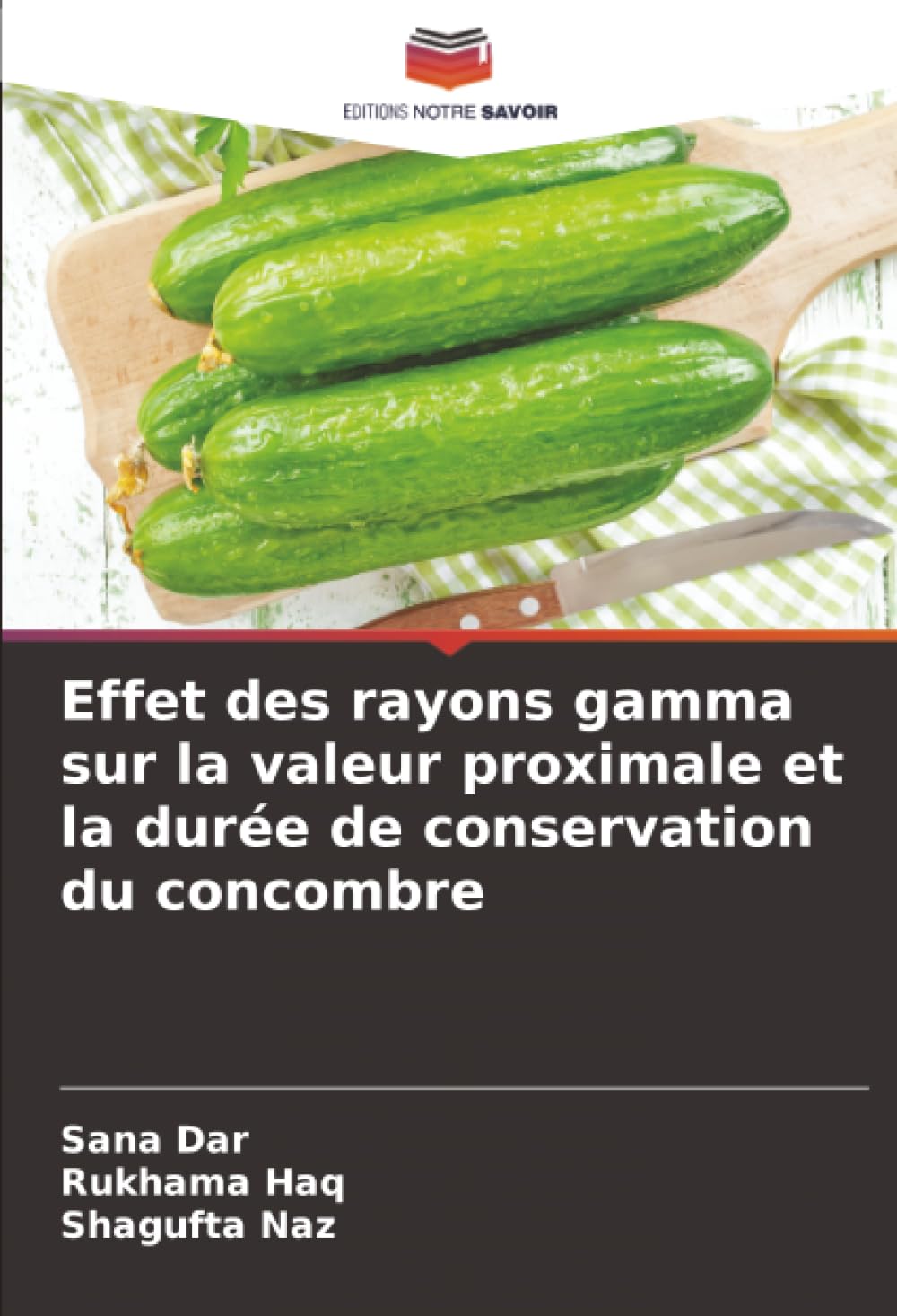 Effet des rayons gamma sur la valeur proximale et la durée de conservation du concombre Natural Sciences