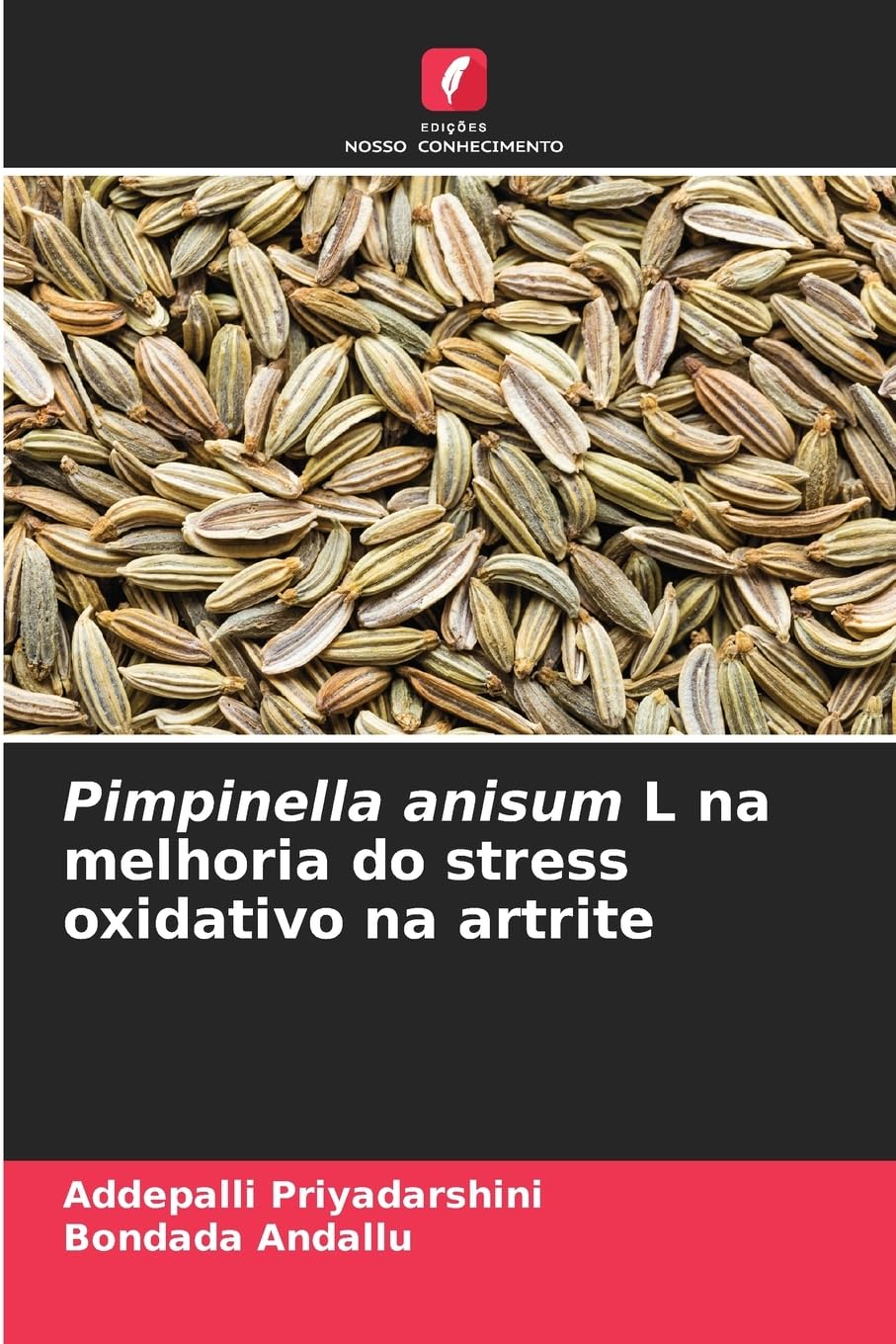 Pimpinella anisum L na melhoria do stress oxidativo na artrite Natural Sciences