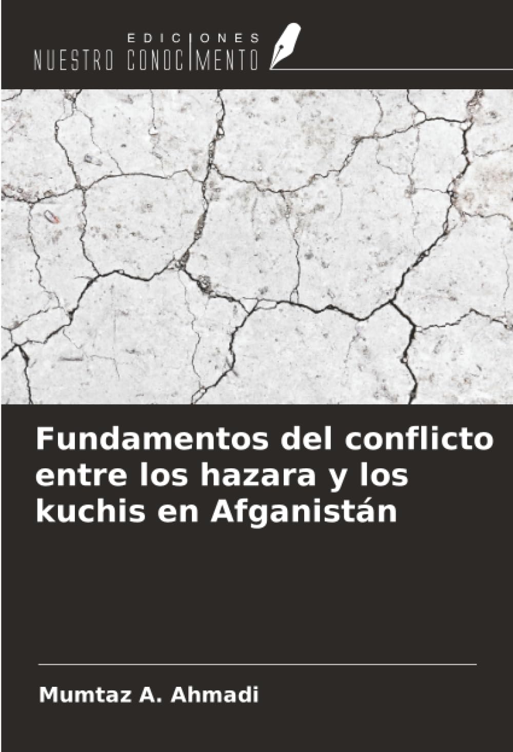 Fundamentos del conflicto entre los hazara y los kuchis en Afganistán Natural Sciences