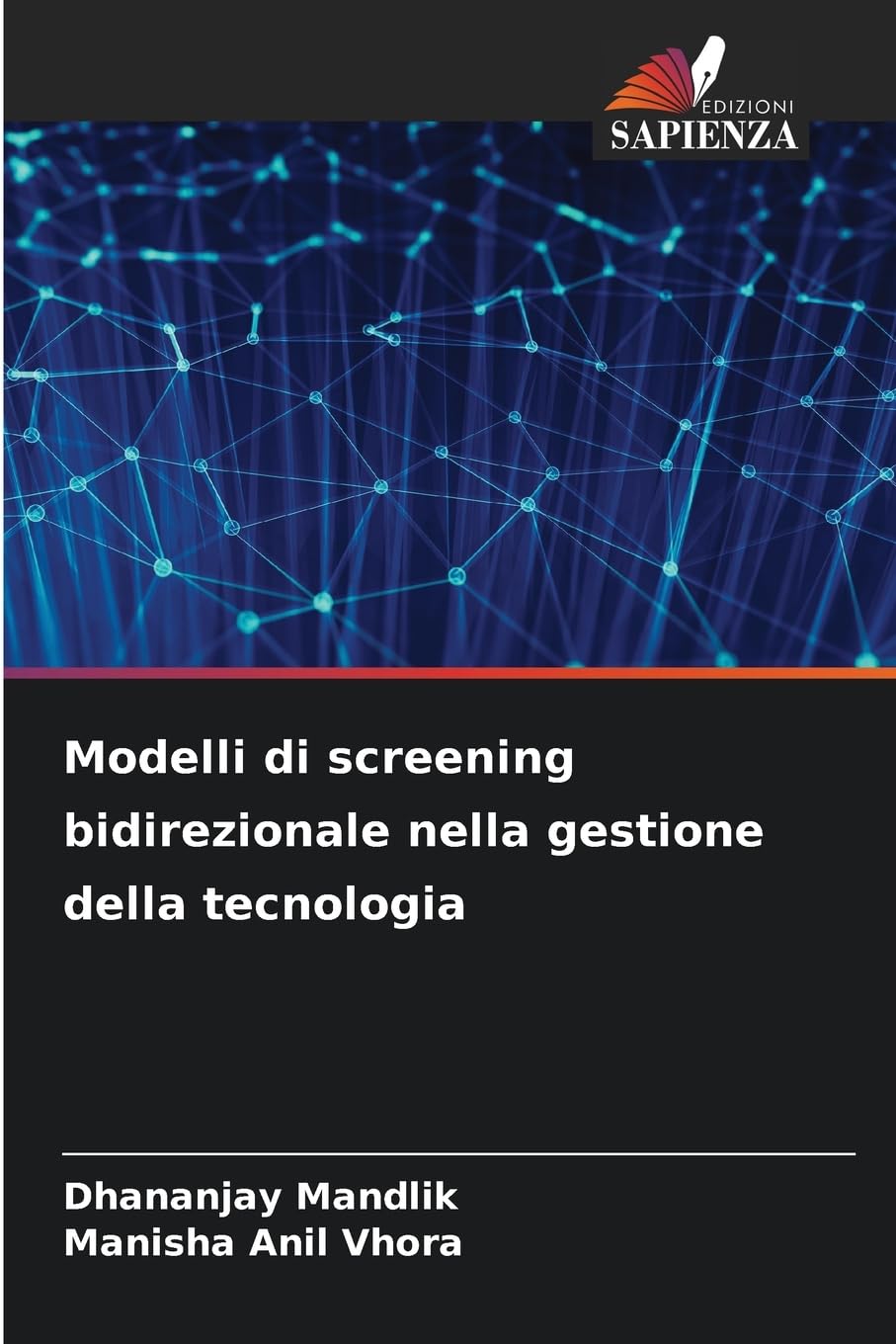 Modelli di screening bidirezionale nella gestione della tecnologia Business & Technology