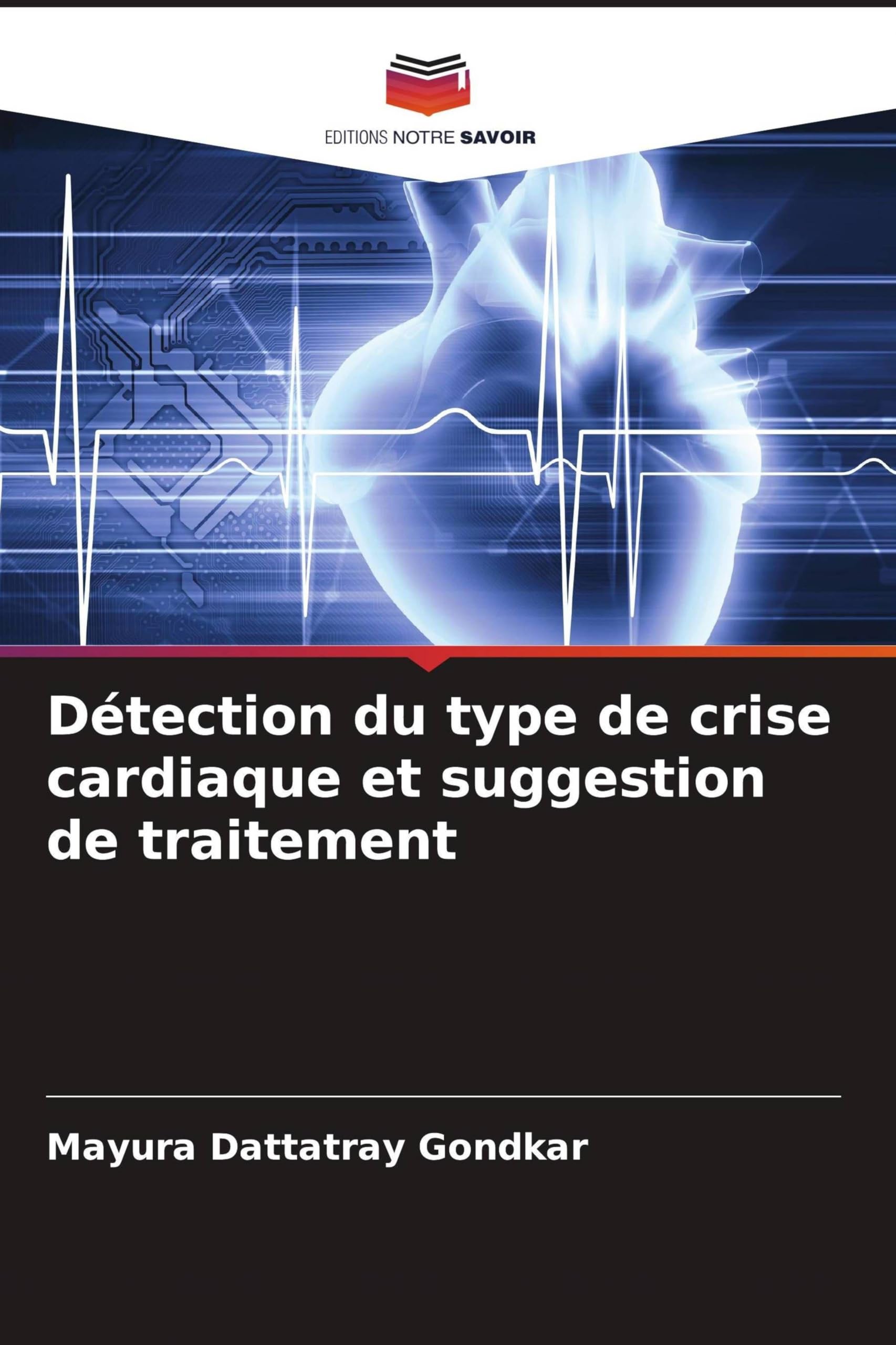 Détection du type de crise cardiaque et suggestion de traitement Computer Science