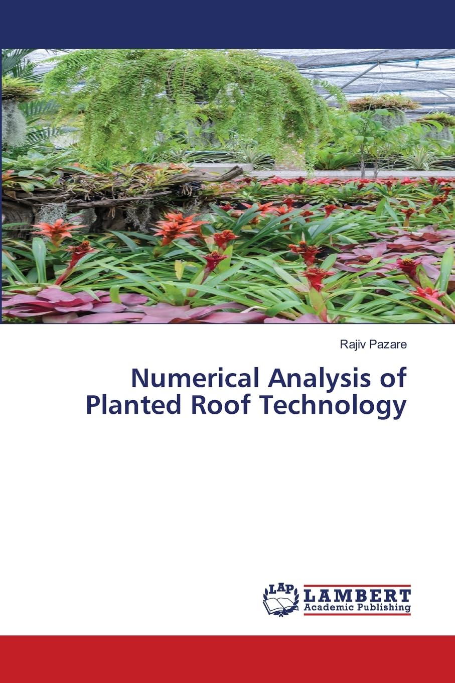 Numerical Analysis of Planted Roof Technology Business & Technology
