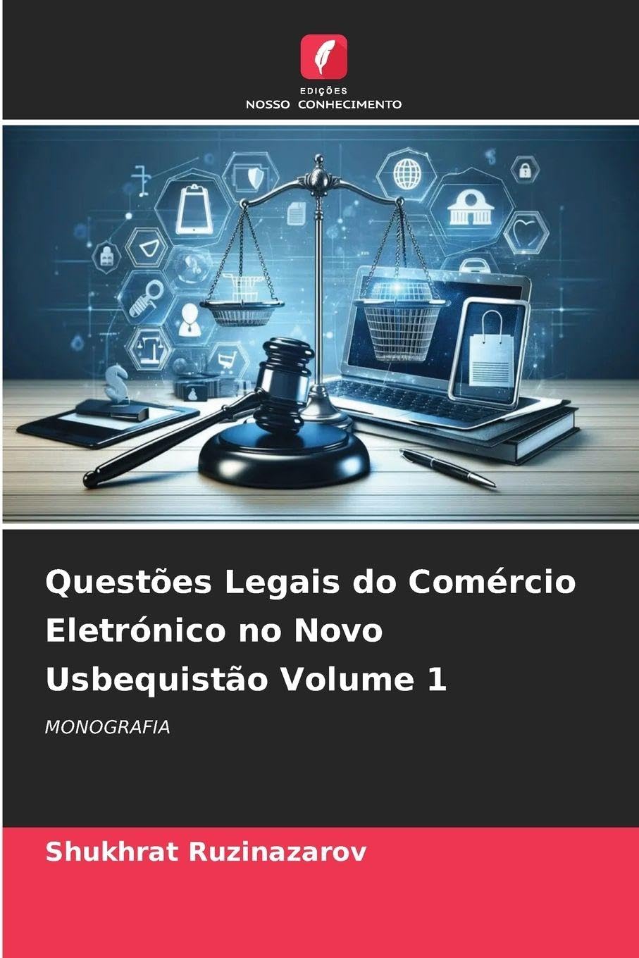 Questões Legais do Comércio Eletrónico no Novo Usbequistão Volume 1 Law