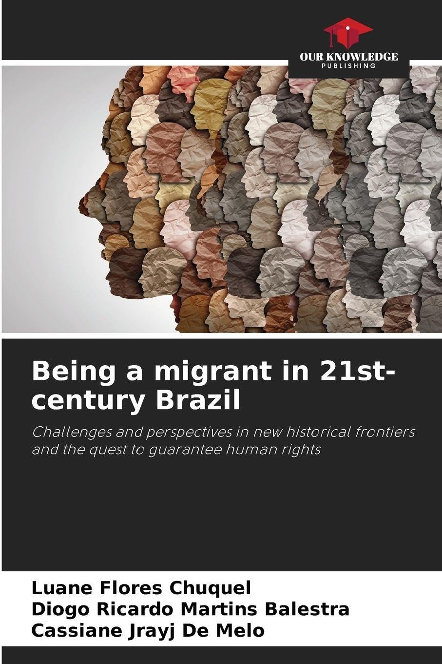 Being a migrant in 21st-century Brazil book