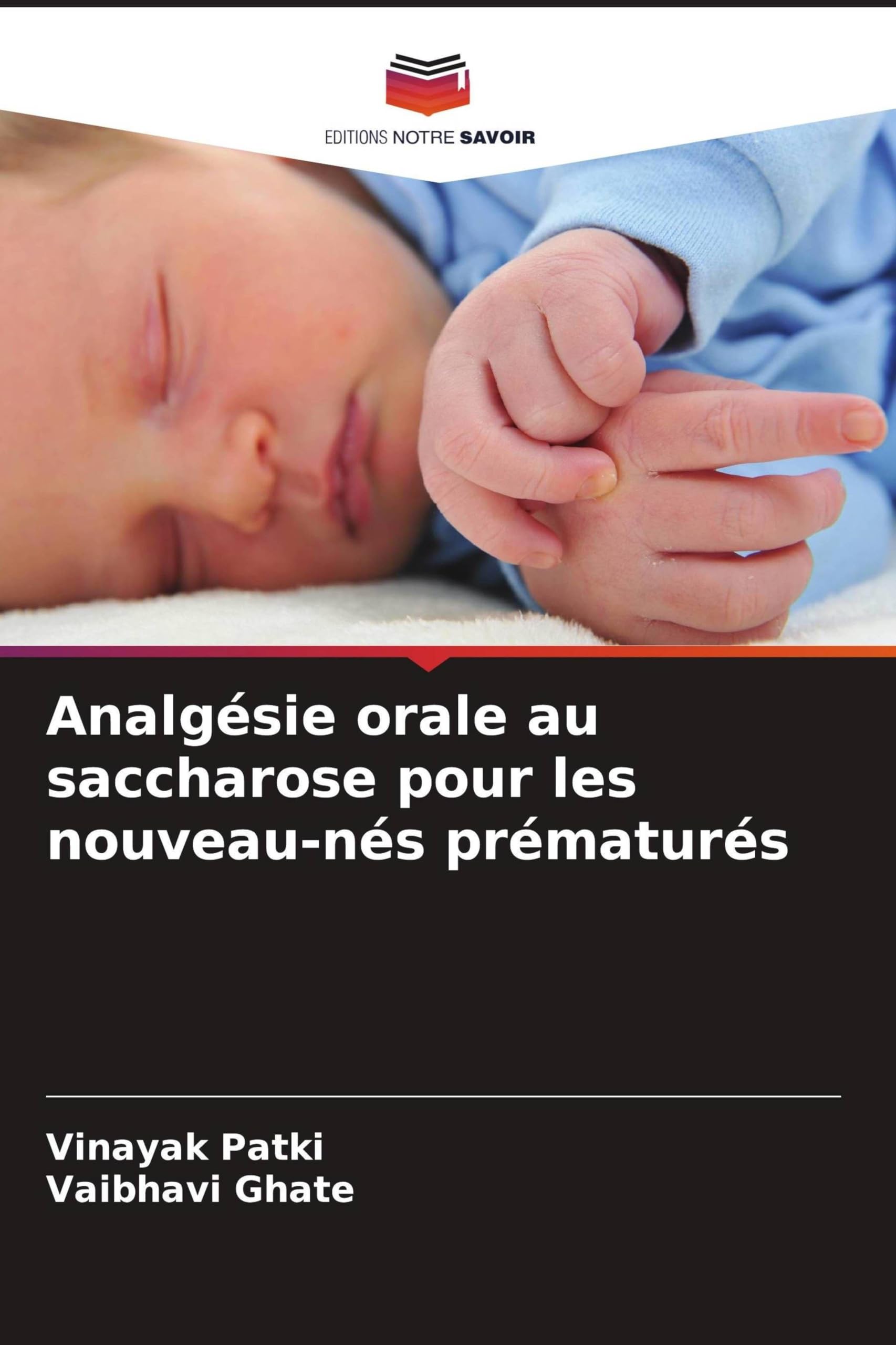 Analgésie orale au saccharose pour les nouveau-nés prématurés Medicine